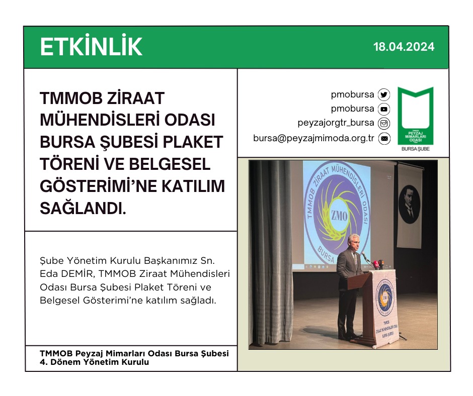 ETKİNLİK| TMMOB ZİRAAT MÜHENDİSLERİ ODASI BURSA ŞUBESİ PLAKET TÖRENİ VE BELGESEL GÖSTERİMİ’NE KATILIM SAĞLANDI.