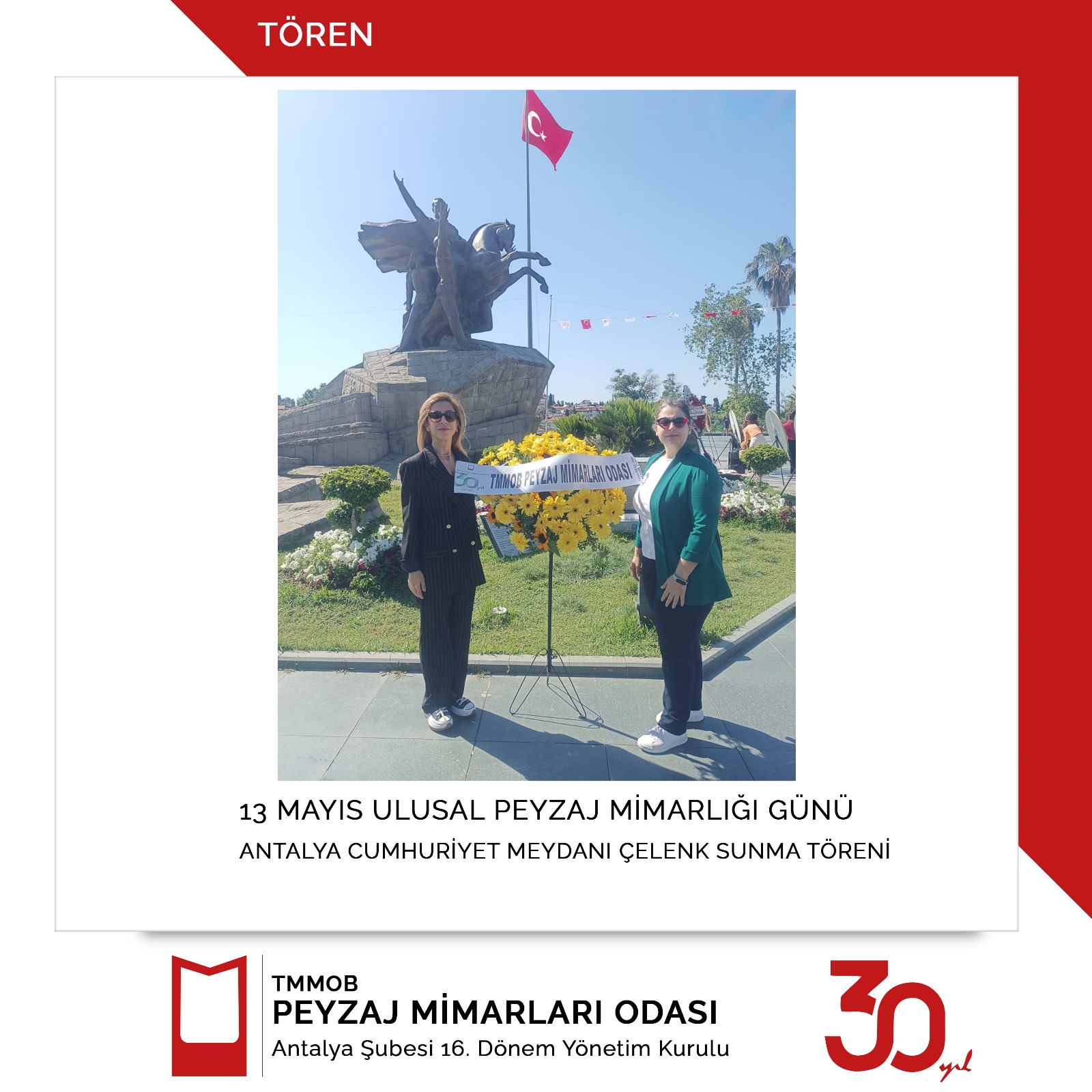 13 MAYIS ULUSAL PEYZAJ MİMARLIĞI GÜNÜ ANTALYA CUMHURİYET MEYDANI ÇELENK SUNMA TÖRENİ