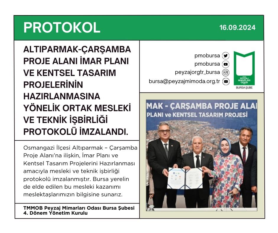 PROTOKOL | BURSA İLİ, OSMANGAZİ İLÇESİ, ALTIPARMAK – ÇARŞAMBA PROJE ALANI İMAR PLANI VE KENTSEL TASARIM PROJELERİNİN HAZIRLANMASINA YÖNELİK ORTAK MESLEKİ VE TEKNİK İŞBİRLİĞİ PROTOKOLÜ İMZALANDI.
