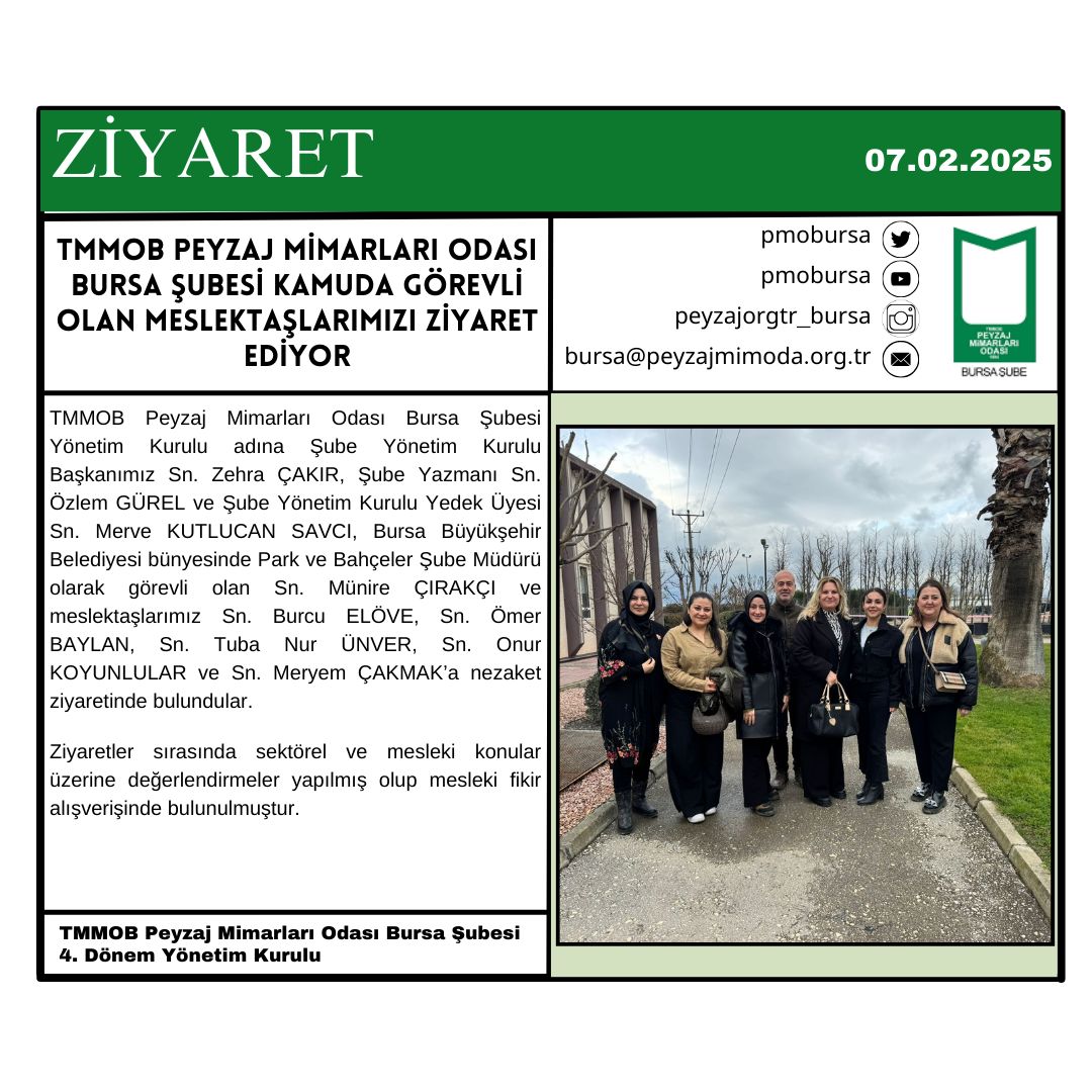 ZİYARET | TMMOB PEYZAJ MİMARLARI ODASI BURSA ŞUBESİ KAMUDA GÖREVLİ OLAN MESLEKTAŞLARIMIZI ZİYARET EDİYOR.