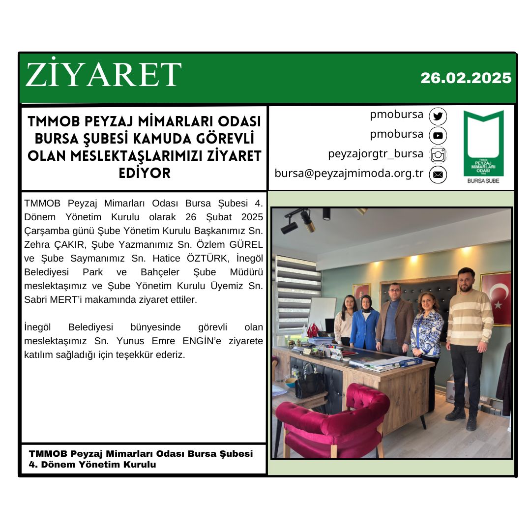 ZİYARET | TMMOB PEYZAJ MİMARLARI ODASI BURSA ŞUBESİ KAMUDA GÖREVLİ OLAN MESLEKTAŞLARIMIZI ZİYARET EDİYOR.