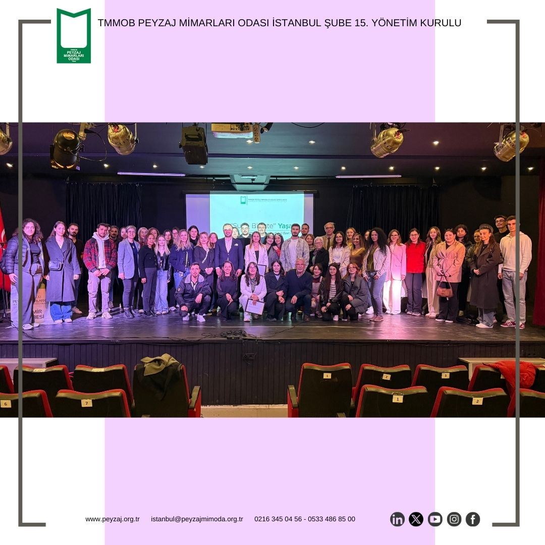 TMMOB PEYZAJ MİMARLARI ODASI  İZMİR ŞUBESİ TARAFINDAN DÜZENLENEN “SU İLE BİRLİKTE YAŞAM PANELİ”NE KATILIM SAĞLADIK.