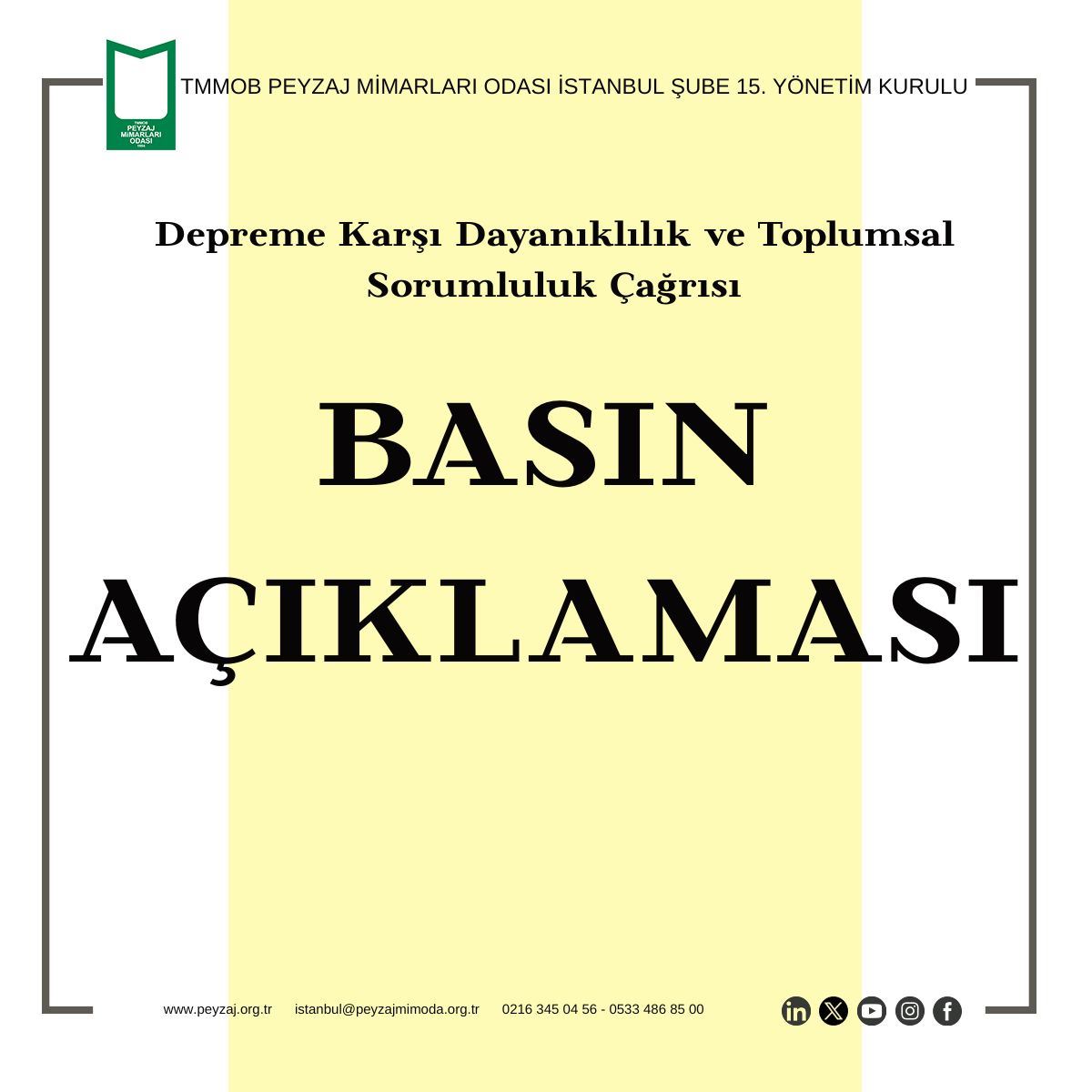  BASIN AÇIKLAMASI | Depreme Karşı Dayanıklılık ve Toplumsal Sorumluluk Çağrısı