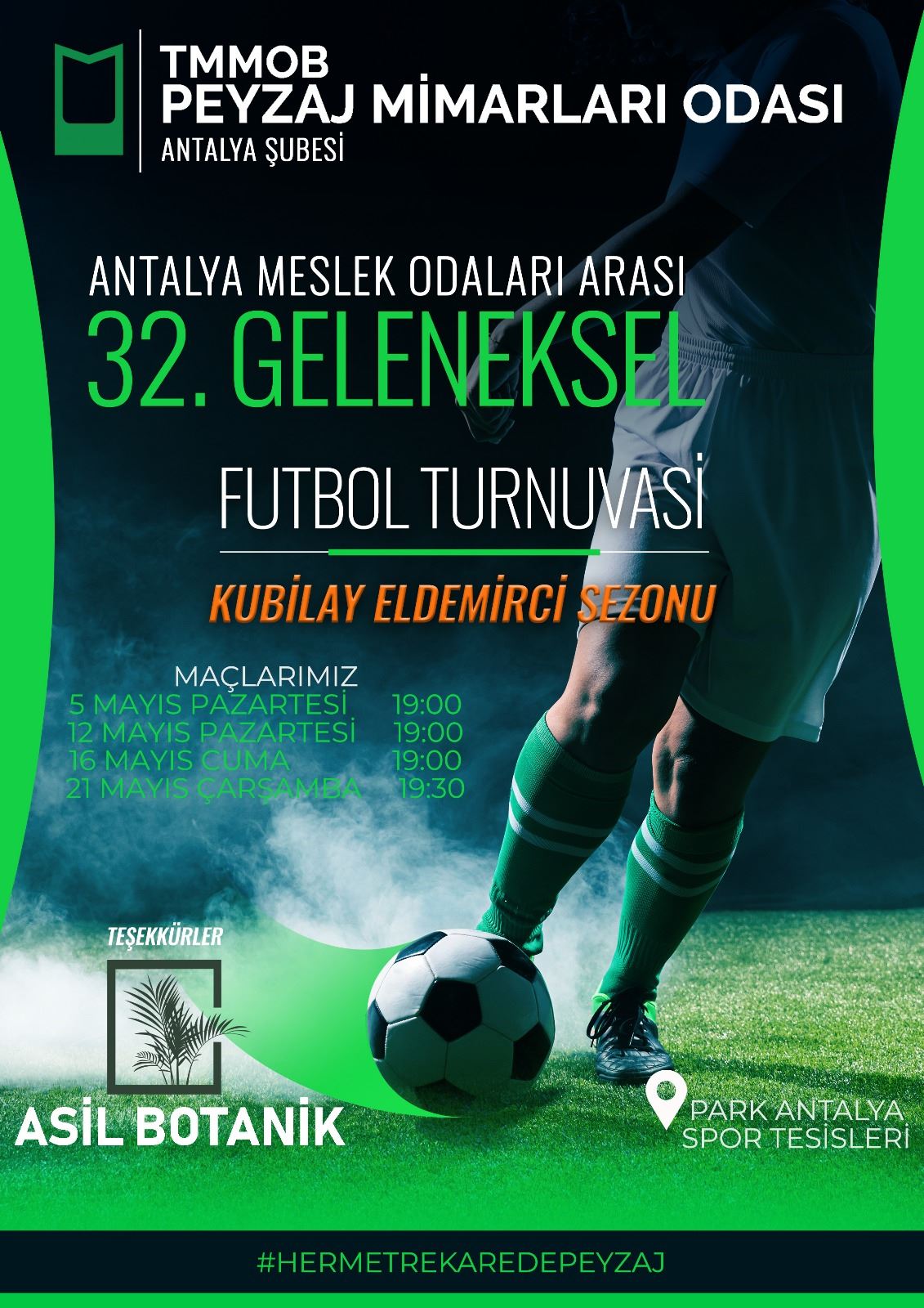 ANTALYA MESLEK ODALARI ARASI 32. GELENEKSEL FUTBOL TURNUVASI KUBİLAY ELDEMİRCİ SEZONU