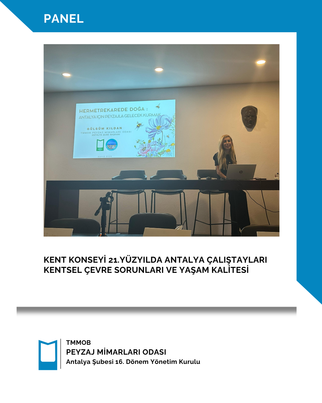 KENT KONSEYİ 21.YÜZYILDA ANTALYA ÇALIŞTAYLARI-KENTSEL ÇEVRE SORUNLARI ve YAŞAM KALİTESİ
