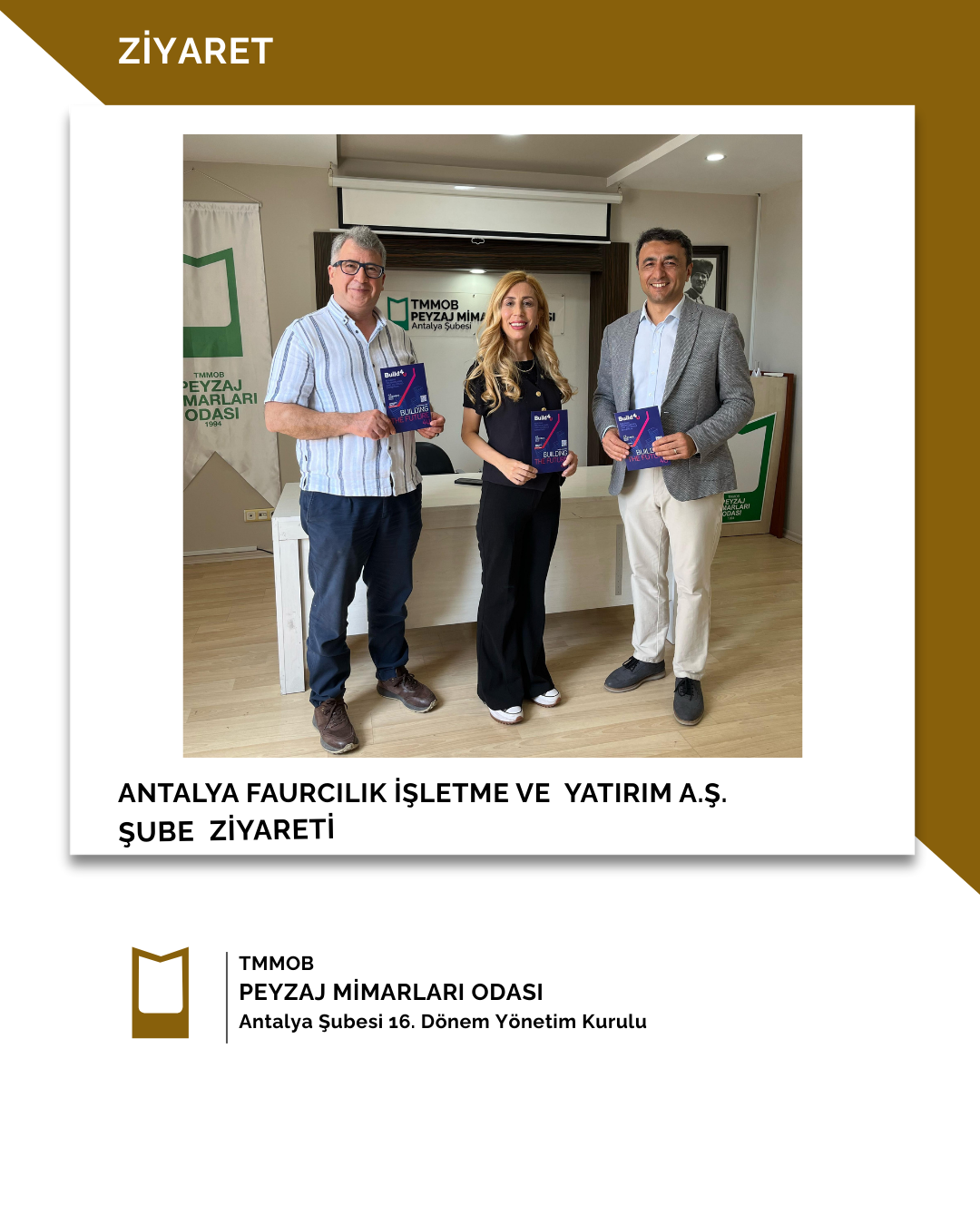 ANTALYA FUARCILIK İŞLETME ve YATIRIM A.ş. ŞUBE ZİYARETİ