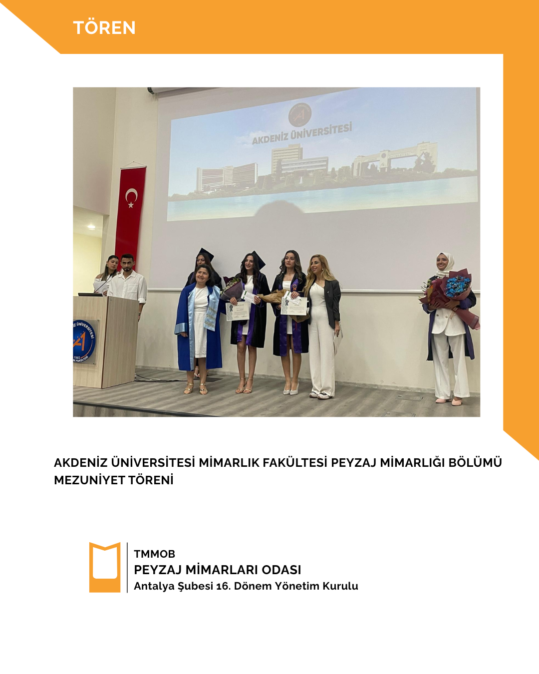 AKDENİZ ÜNİVERSİTESİ MİMARLIK FAKÜLTESİ PEYZAJ MİMARLIĞI BÖLÜMÜ MEZUNİYET TÖRENİ