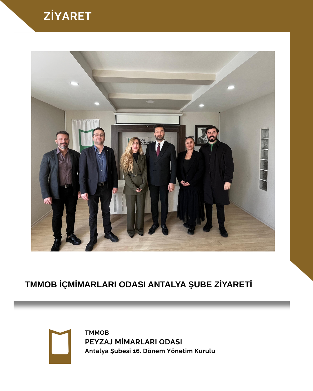 TMMOB İÇMİMARLARI ODASI ANTALYA ŞUBESİ YÖNETİM KURULU 'NUN ZİYARETİ