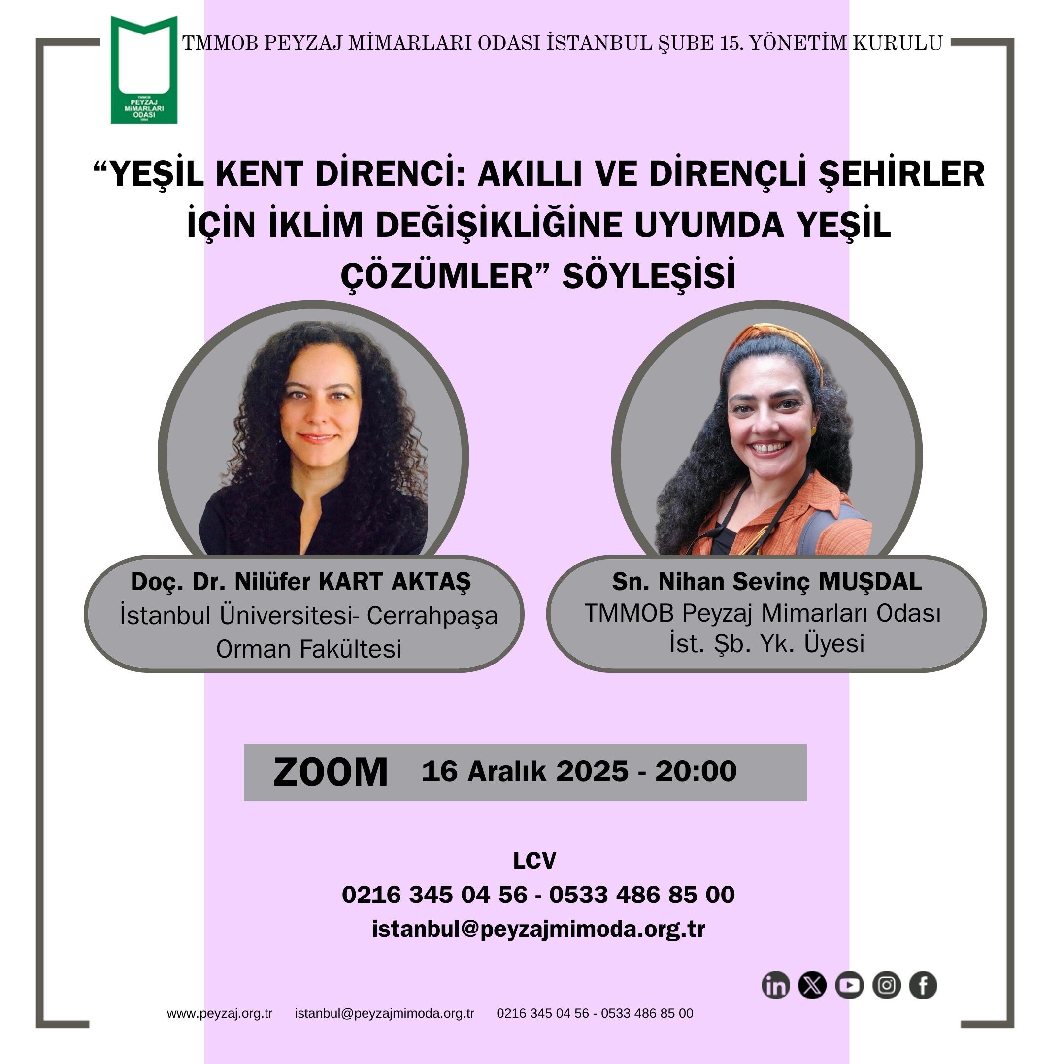 YEŞİL KENT DİRENCİ: AKILLI VE DİRENÇLİ ŞEHİRLER İÇİN İKLİM DEĞİŞİKLİĞİNE UYUMDA YEŞİL ÇÖZÜMLER SÖYLEŞİSİ HK.