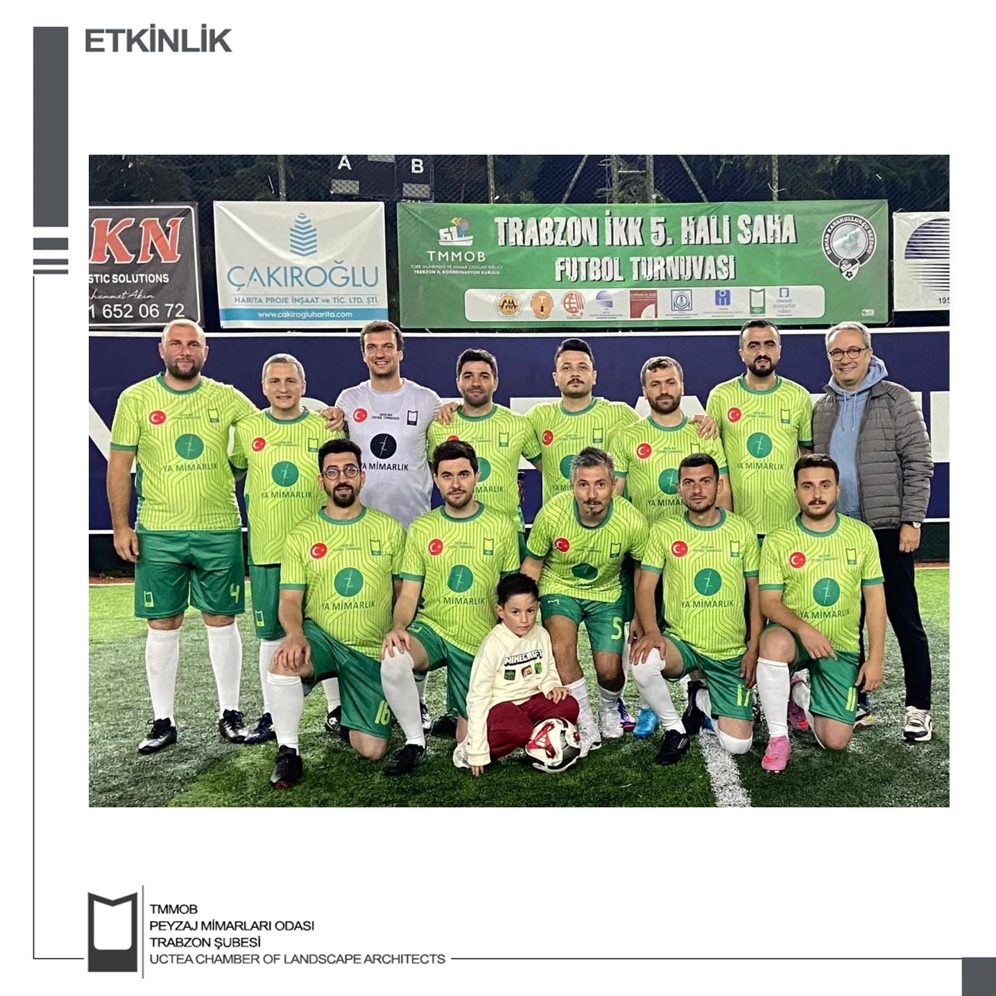 TRABZON İKK |  TMMOB TRABZON İKK 5. HALI SAHA FUTBOL TURNUVASI