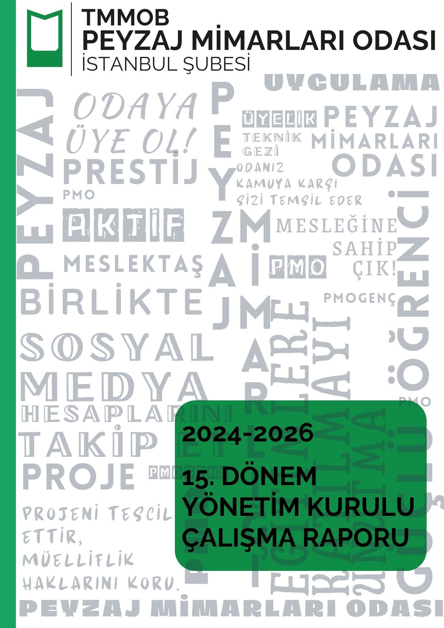 15. DÖNEM ÇALIŞMA RAPORU HK.