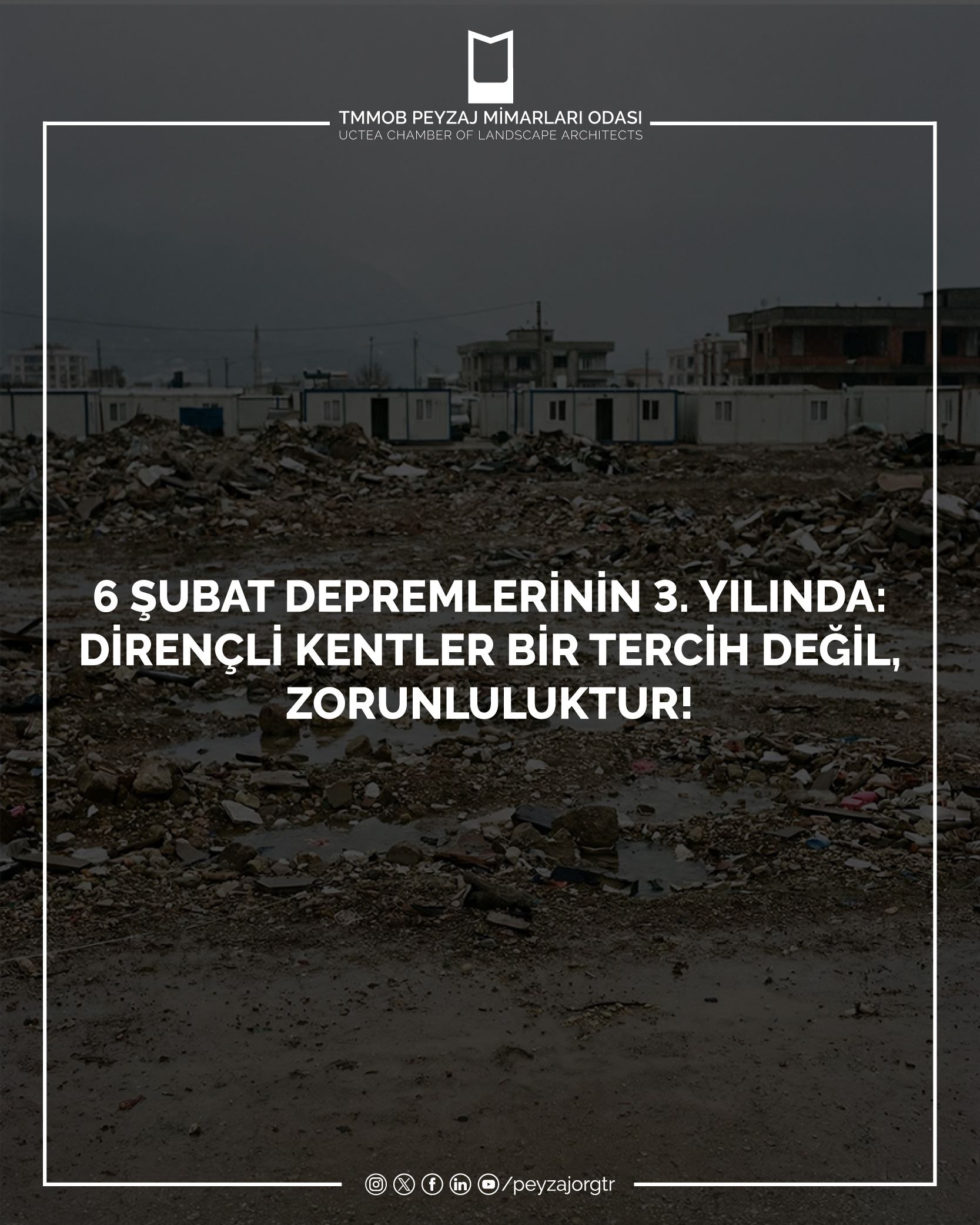 6 ŞUBAT DEPREMLERİNİN 3. YILINDA: DİRENÇLİ KENTLER BİR TERCİH DEĞİL, ZORUNLULUKTUR!
