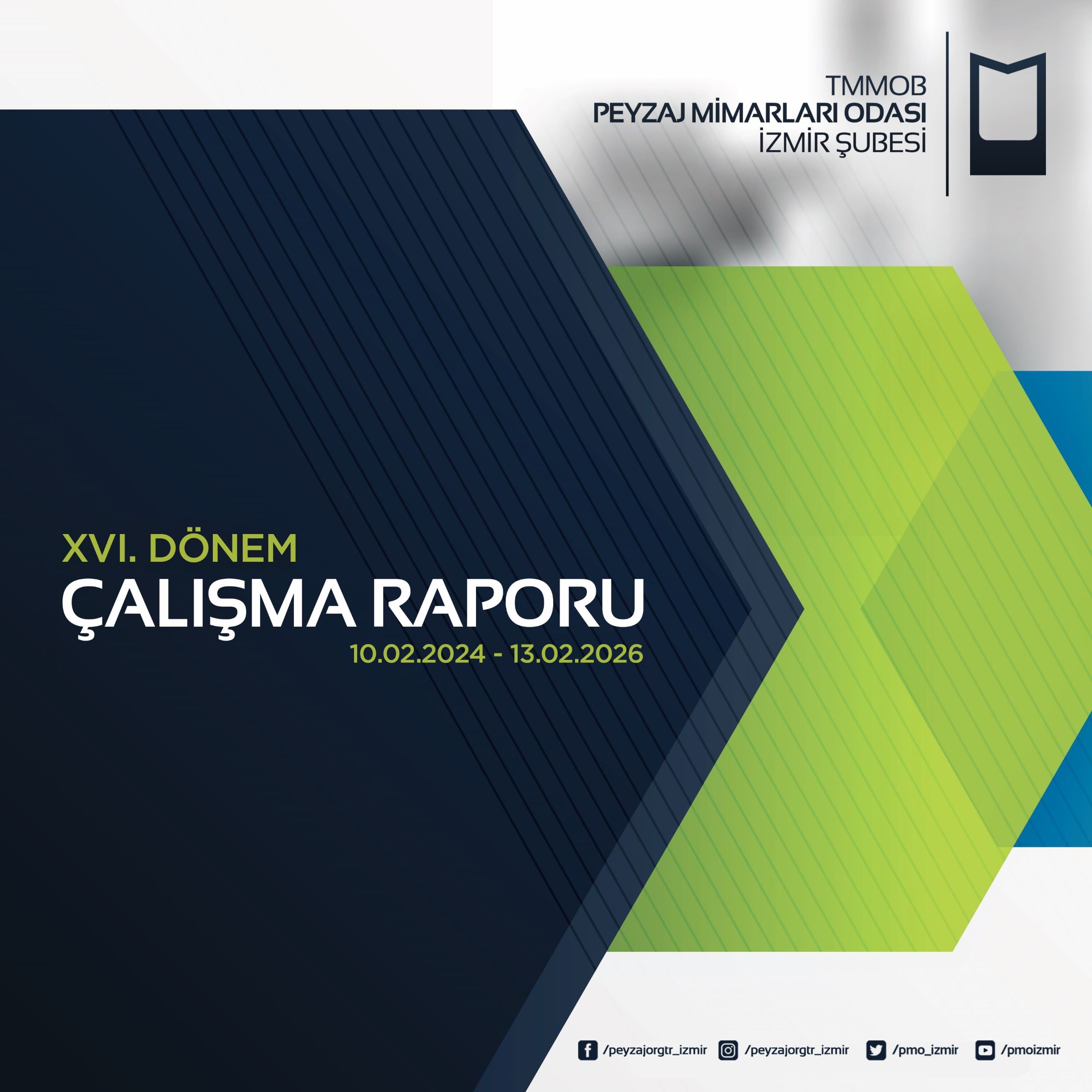 TMMOB PEYZAJ MİMARLARI ODASI İZMİR ŞUBE 16. DÖNEM ÇALIŞMA RAPORU 10.02.2024 - 13.02.2026