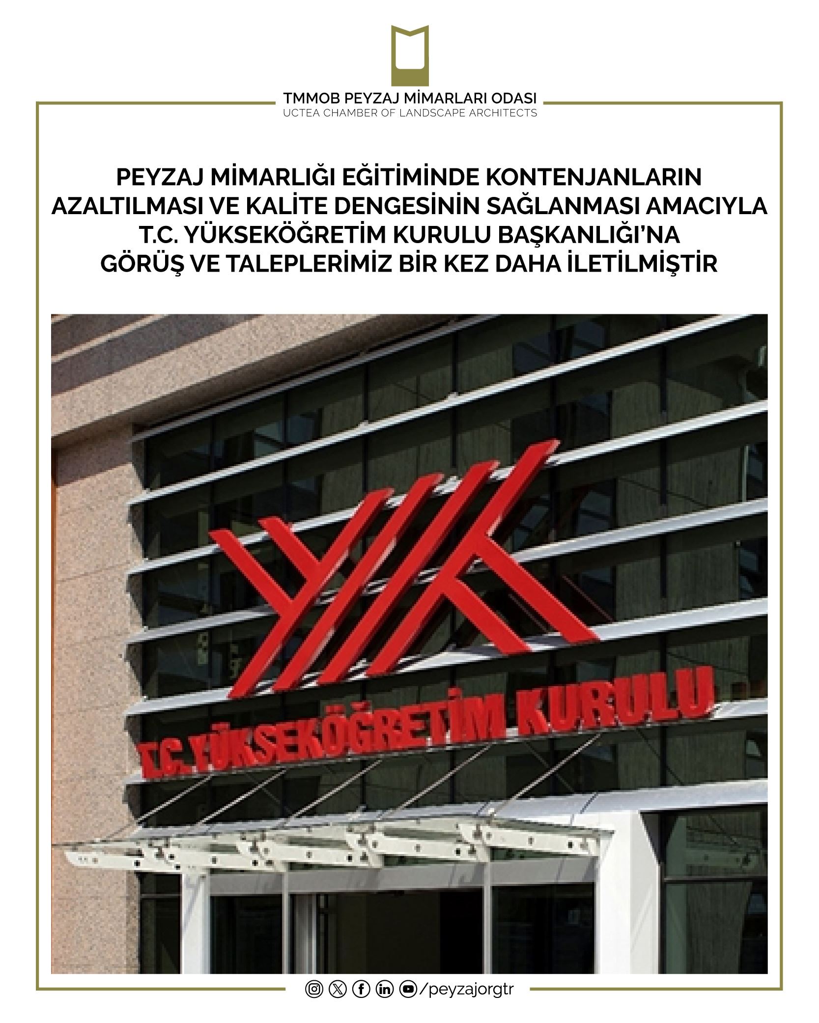 PEYZAJ MİMARLIĞI EĞİTİMİNDE KONTENJANLARIN AZALTILMASI VE KALİTE DENGESİNİN SAĞLANMASI AMACIYLA T.C. YÜKSEKÖĞRETİM KURULU BAŞKANLIĞI’NA GÖRÜŞ VE TALEPLERİMİZ BİR KEZ DAHA İLETİLMİŞTİR