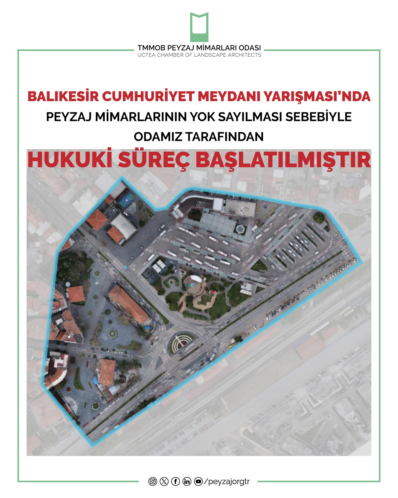 HUKUK | BALIKESİR CUMHURİYET MEYDANI YARIŞMASINDA PEYZAJ MİMARLARININ YOK SAYILMASI SEBEBİYLE ODAMIZ TARAFINDAN HUKUKİ SÜREÇ BAŞLATILMIŞTIR