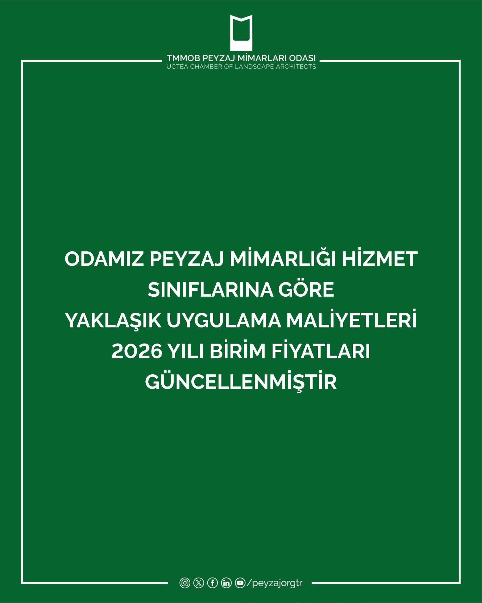 ODAMIZ PEYZAJ MİMARLIĞI HİZMET SINIFLARINA GÖRE YAKLAŞIK UYGULAMA MALİYETLERİ 2026 YILI BİRİM FİYATLARI GÜNCELLENMİŞTİR