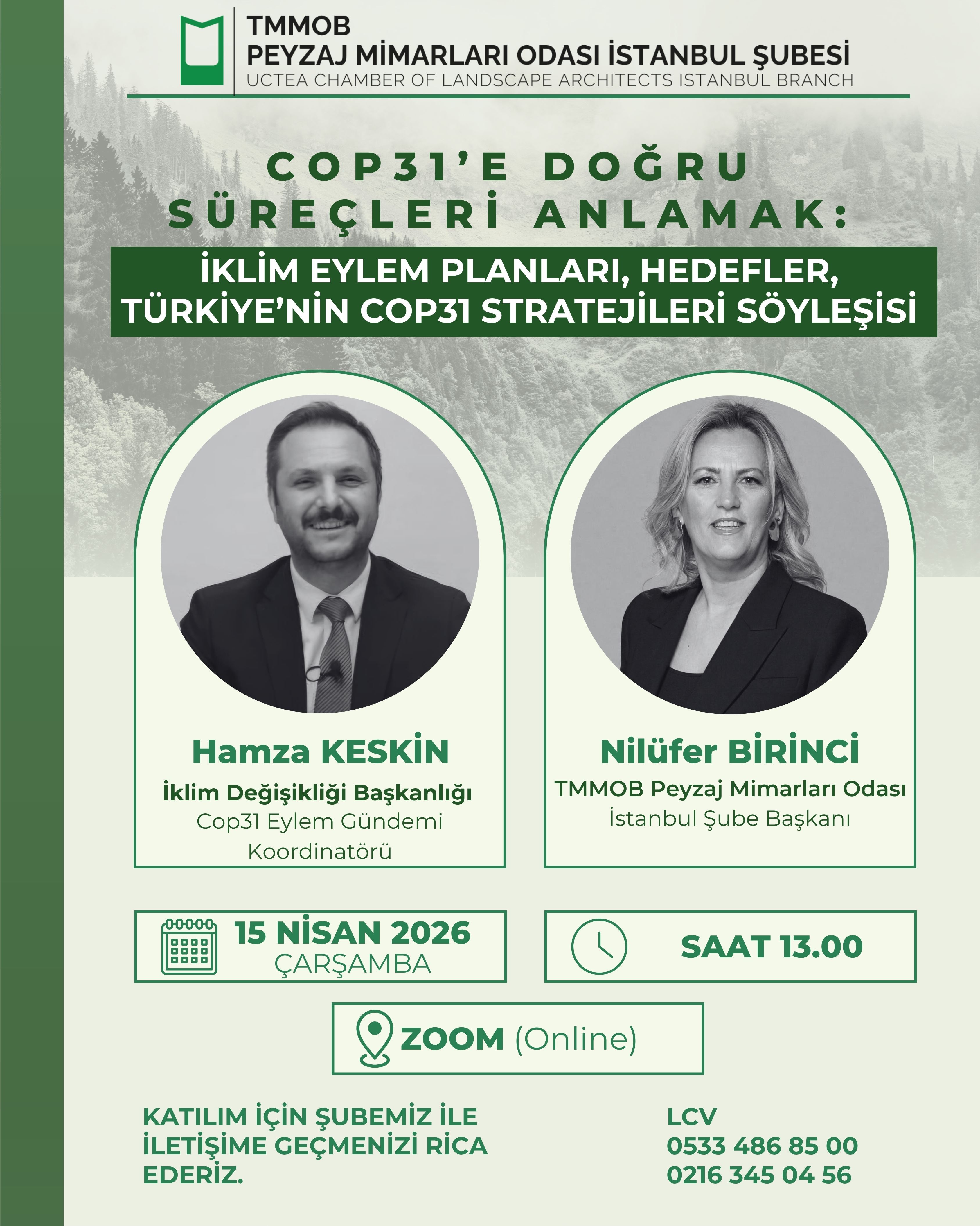 COP31’E DOĞRU: İKLİM EYLEM PLANLARI, HEDEFLER VE TÜRKİYE’NİN STRATEJİLERİ SÖYLEŞİSİ HK. 