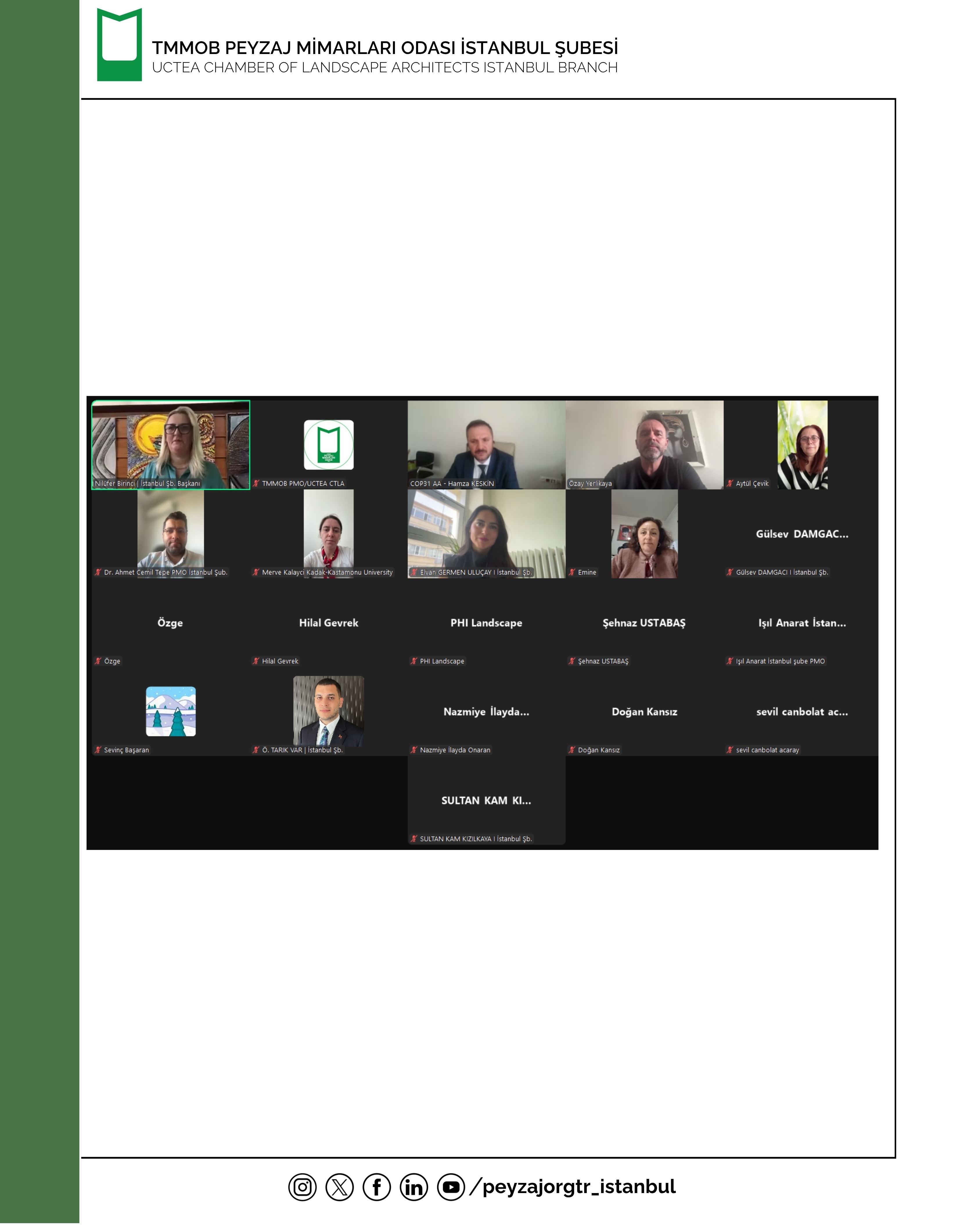 COP31’E DOĞRU SÜREÇLERİ ANLAMAK: İKLİM EYLEM PLANLARI, HEDEFLER VE TÜRKİYE’NİN STRATEJİLERİ SÖYLEŞİMİZİ ÇEVRİM İÇİ OLARAK GERÇEKLEŞTİRDİK.