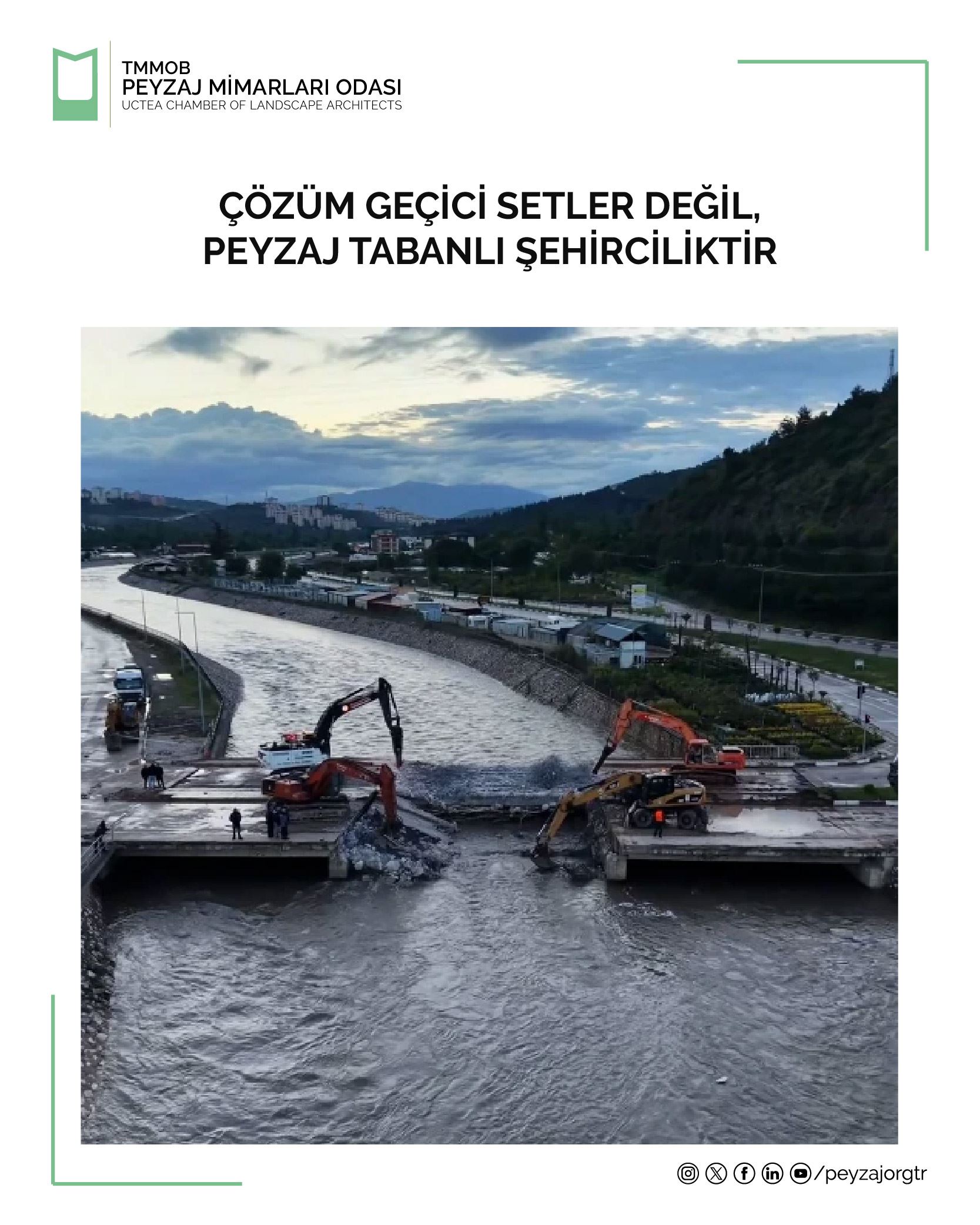 BASIN AÇIKLAMASI | ÇÖZÜM GEÇİCİ SETLER DEĞİL, PEYZAJ TABANLI ŞEHİRCİLİKTİR