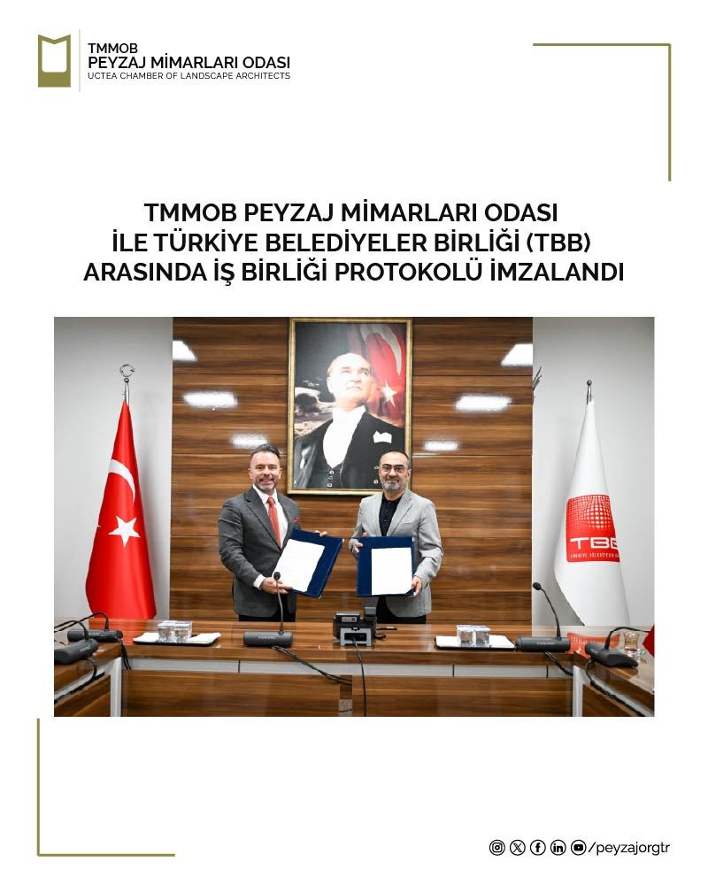 TMMOB PEYZAJ MİMARLARI ODASI İLE TÜRKİYE BELEDİYELER BİRLİĞİ (TBB) ARASINDA İŞ BİRLİĞİ PROTOKOLÜ İMZALANDI