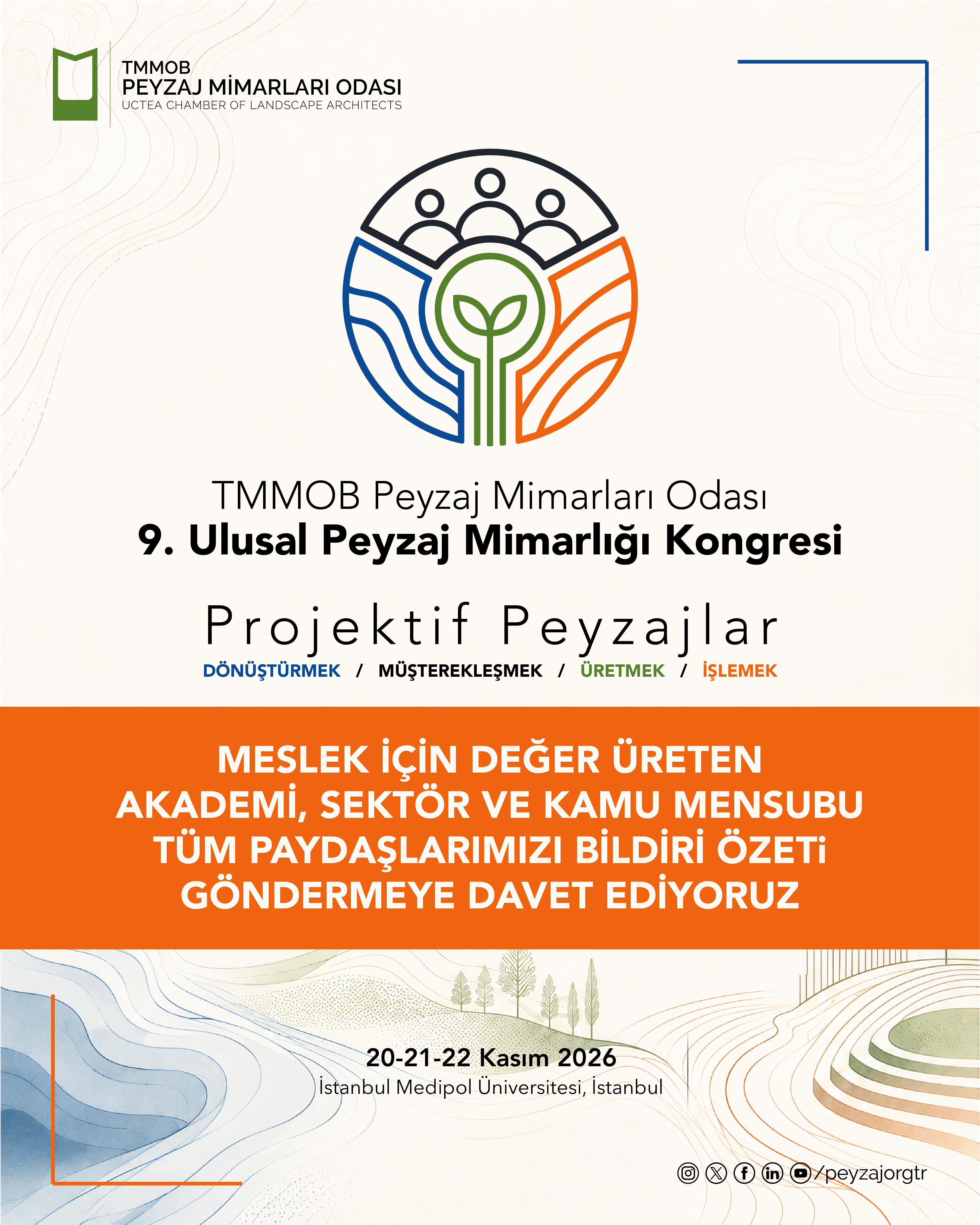 TÜM PAYDAŞLARIMIZI BİLDİRİ ÖZETİ GÖNDERMEYE DAVET EDİYORUZ
