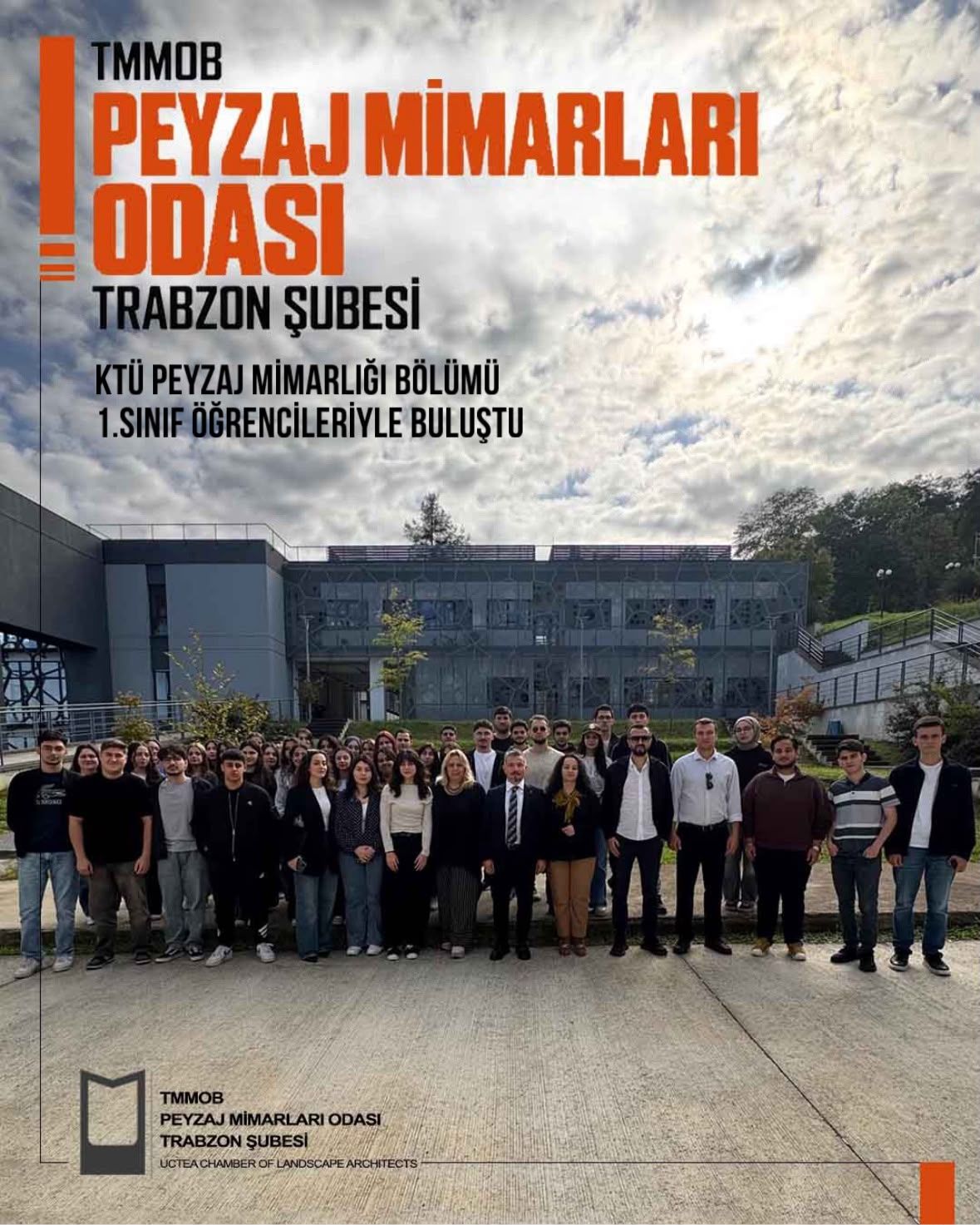 PEYZAJ MİMARLARI ODASI GELECEĞİN PEYZAJ MİMARLARI İLE BULUŞUYOR | KARADENİZ TEKNİK ÜNİVERSİTESİ