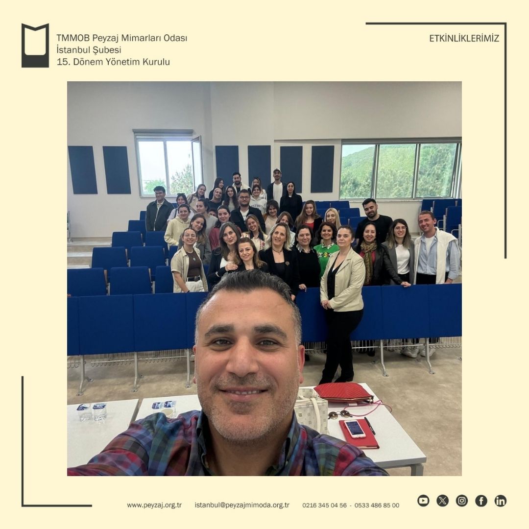 T.C. YEDİTEPE ÜNİVERSİTESİ KENTSEL TASARIM VE PEYZAJ MİMARLIĞI BÖLÜMÜ ÖĞRENCİLERİ İLE BULUŞTUK.