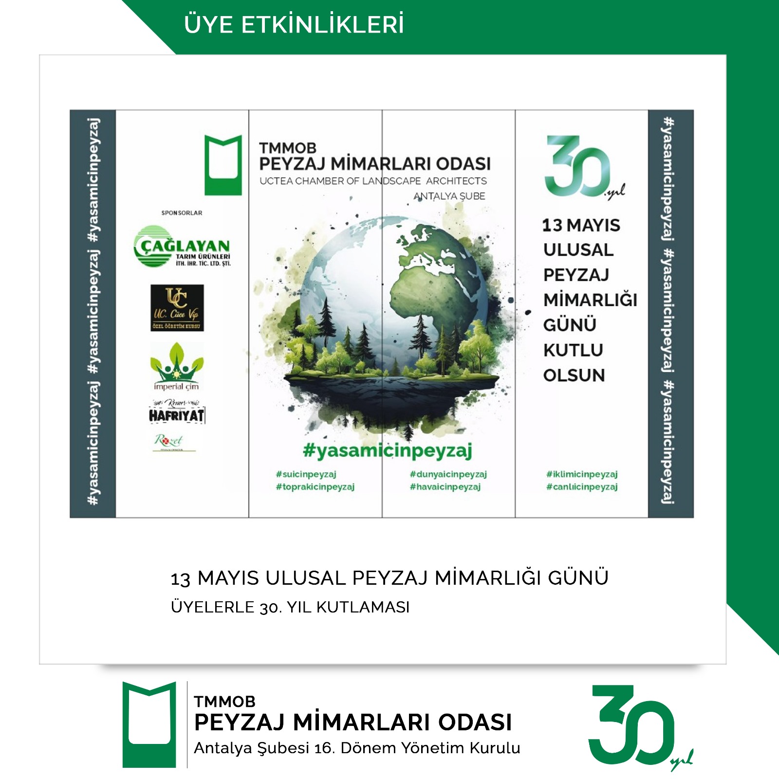 13 MAYIS ULUSAL PEYZAJ MİMARLIĞI GÜNÜ ÜYELERLE 30.YIL KUTLAMASI