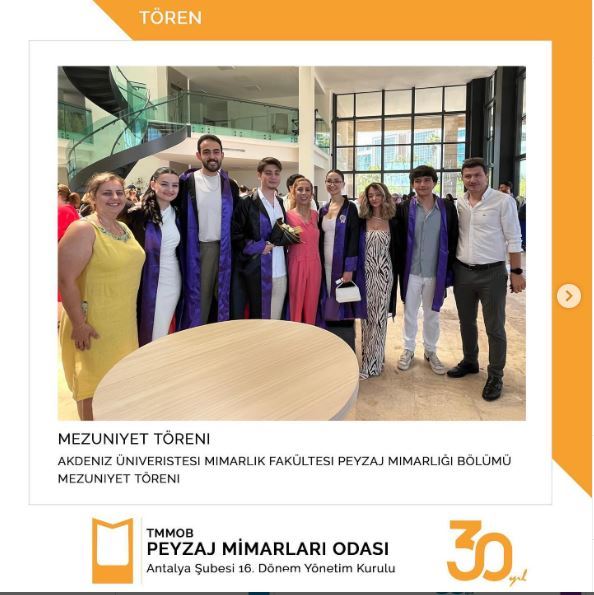 MEZUNİYET TÖRENİ AKDENİZ ÜNİVERSİTESİ MİMARLIK FAKÜLTESİ PEYZAJ MİMARLIĞI BÖLÜMÜ 2024