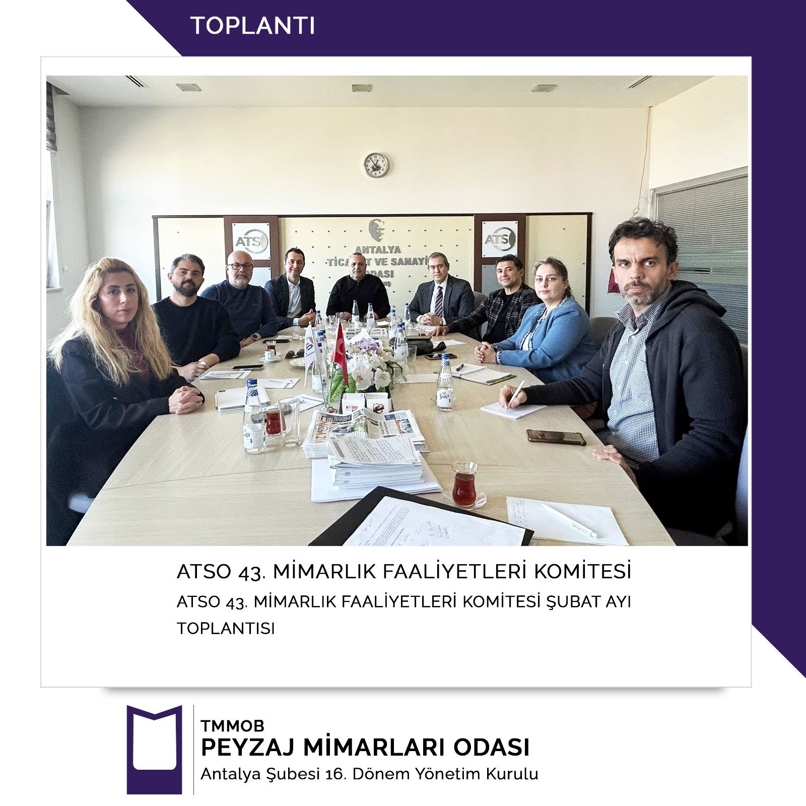 ANTALYA TİCARET VE SANAYİ ODASI 43.MİMARLIK FAALİYETLERİ KOMİTESİ ŞUBAT AYI TOPLANTISI