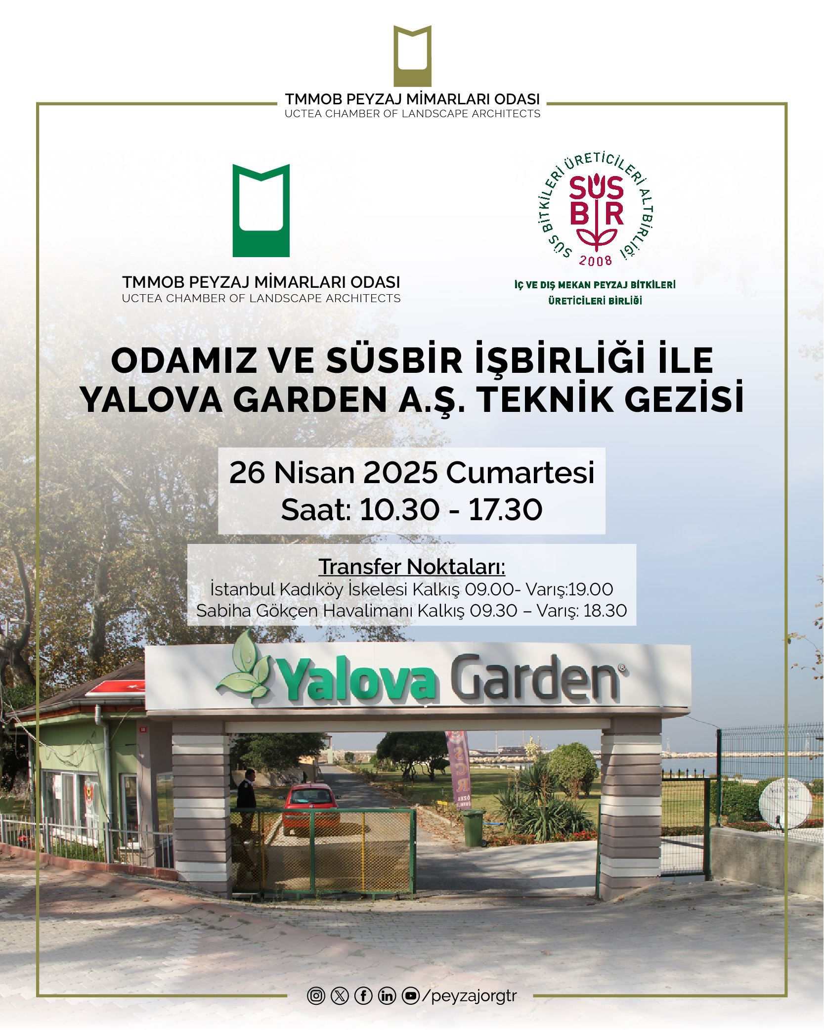 ODAMIZ VE SÜSBİR İŞBİRLİĞİ İLE 26 NİSAN YALOVA GARDEN TEKNİK GEZİSİ 