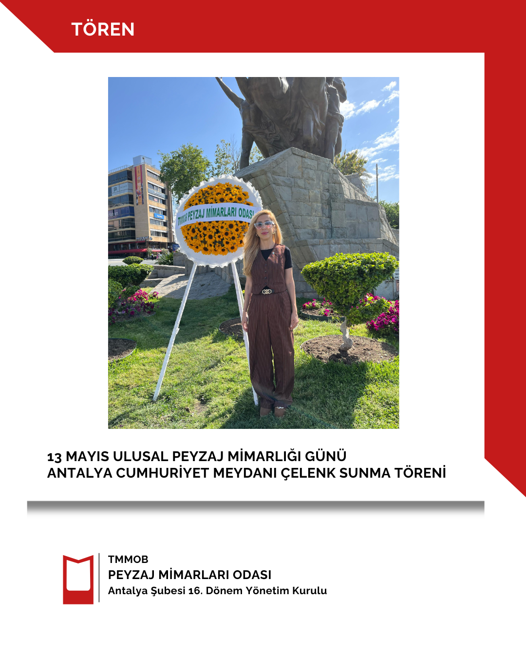 13 MAYIS ULUSAL PEYZAJ MİMARLIĞI GÜNÜ ANTALYA CUMHURİYET MEYDANI ÇELENK SUNMA TÖRENİ