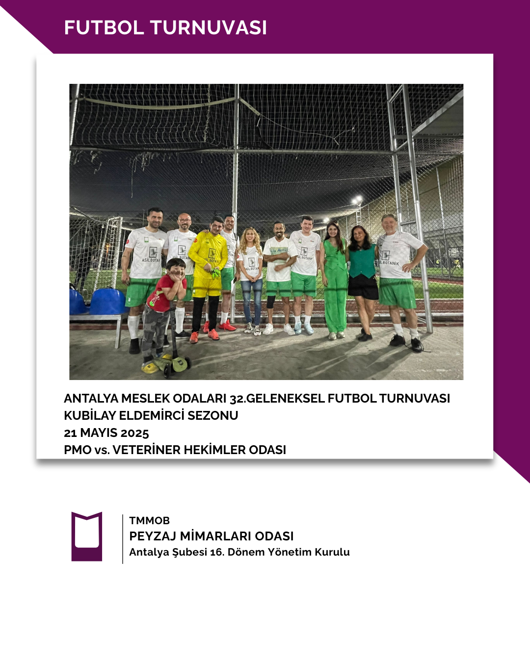 ANTALYA MESLEK ODALARI 32.GELENEKSEL FUTBOL TURNUVASI | KUBİLAY ELDEMİRCİ SEZONU PMO vs. VETERİNER HEKİMLER ODASI
