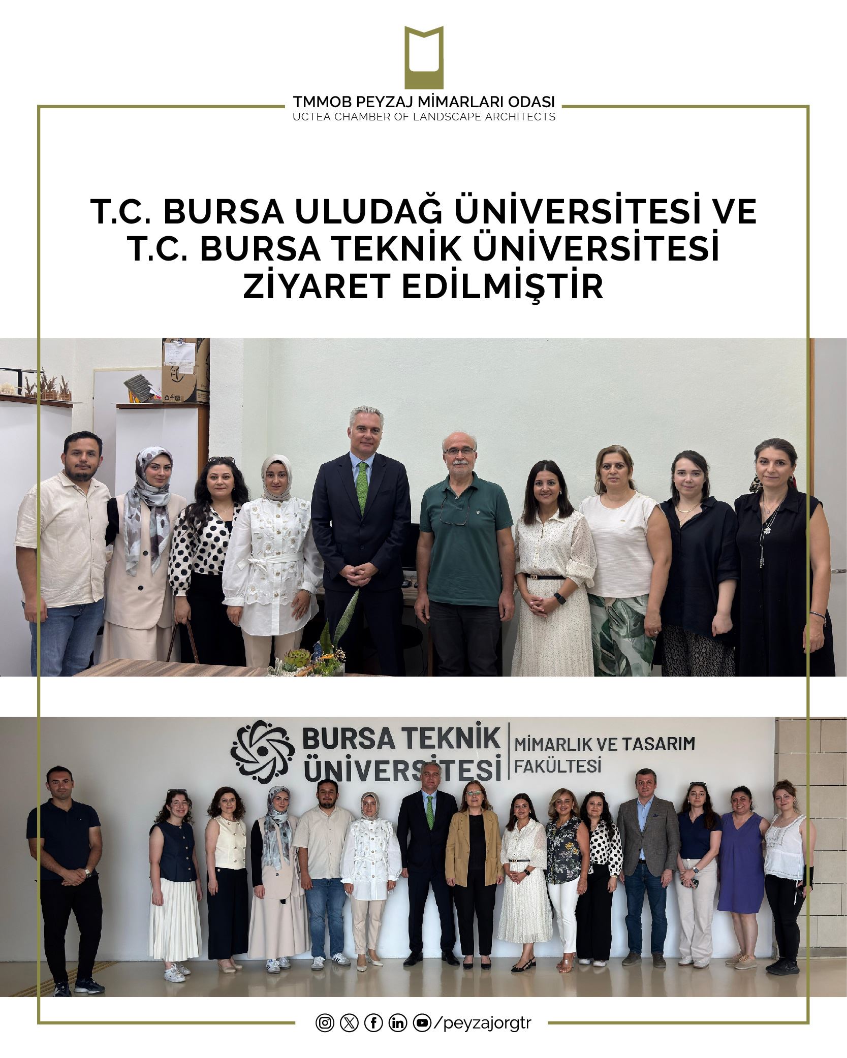 T.C. BURSA ULUDAĞ ÜNİVERSİTESİ VE T.C. BURSA TEKNİK ÜNİVERSİTESİ ZİYARET EDİLMİŞTİR