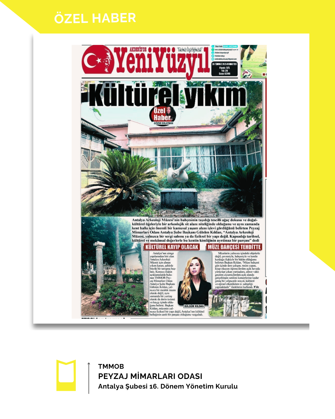 BASINDA ŞUBEMİZ | ÖZEL HABER YENİ YÜZYIL GAZETESİ - KÜLTÜREL YIKIM