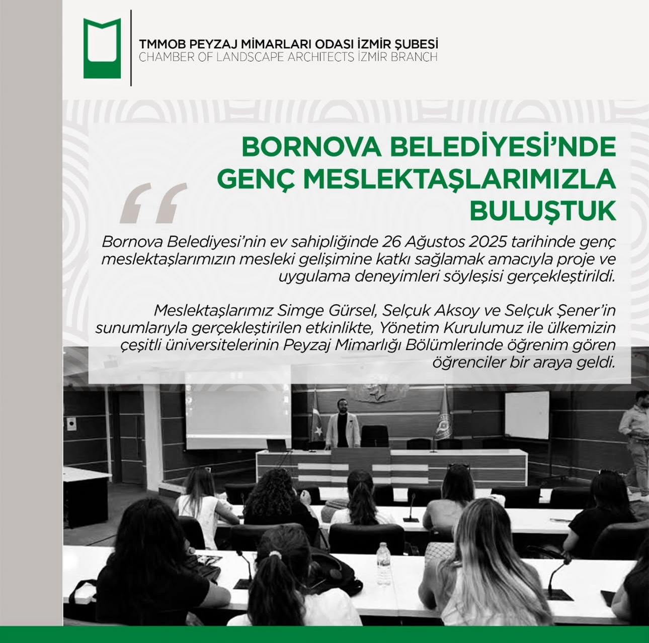 BORNOVA BELEDİYESİ’NDE GENÇ MESLEKTAŞLARIMIZLA BULUŞTUK