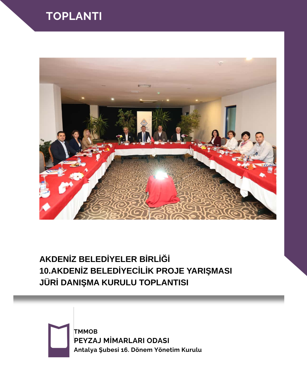 AKDENİZ BELEDİYELER BİRLİĞİ-10.AKDENİZ BELEDİYECİLİK PROJE YARIŞMASI JÜRİ DANIŞMA KURULU TOPLANTISI