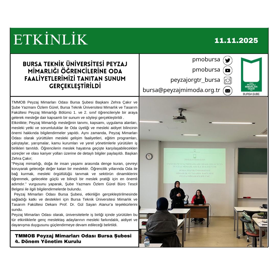 ETKİNLİK| BURSA TEKNİK ÜNİVERSİTESİ PEYZAJ MİMARLIĞI ÖĞRENCİLERİNE ODA FAALİYETLERİMİZİ TANITAN SUNUM GERÇEKLEŞTİRİLDİ