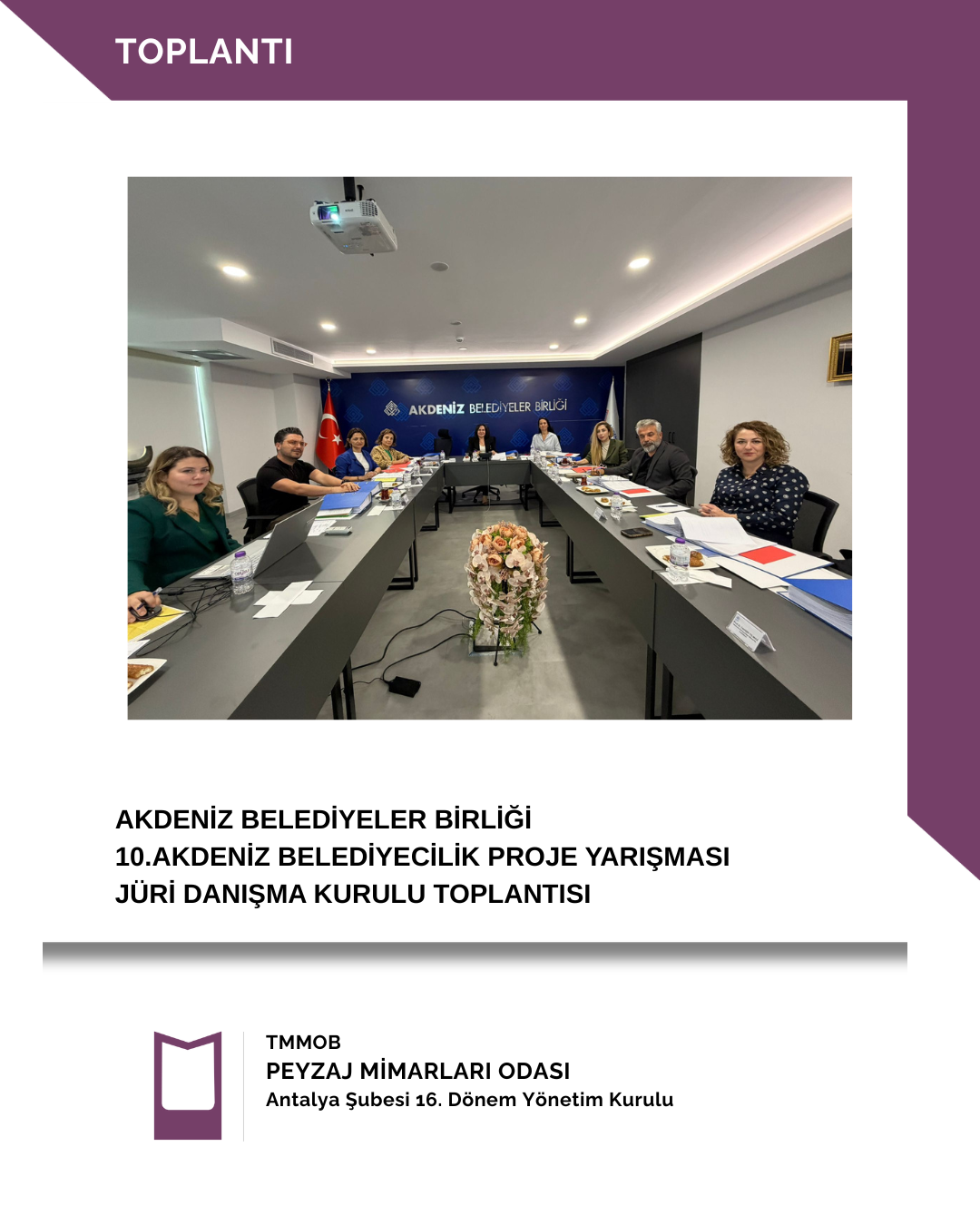 AKDENİZ BELEDİYELER BİRLİĞİ-10.AKDENİZ BELEDİYECİLİK PROJE YARIŞMASI JÜRİ DANIŞMA KURULU TOPLANTISI