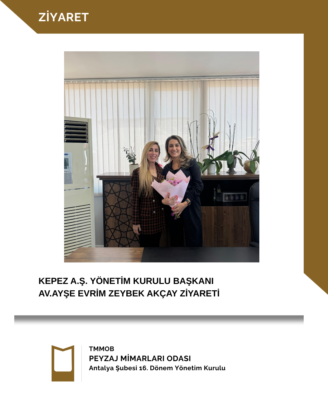 KEPEZ A.Ş. YÖNETİM KURULU BAŞKANI AV.AYŞE EVRİM ZEYBEK AKÇAY ZİYARETİ