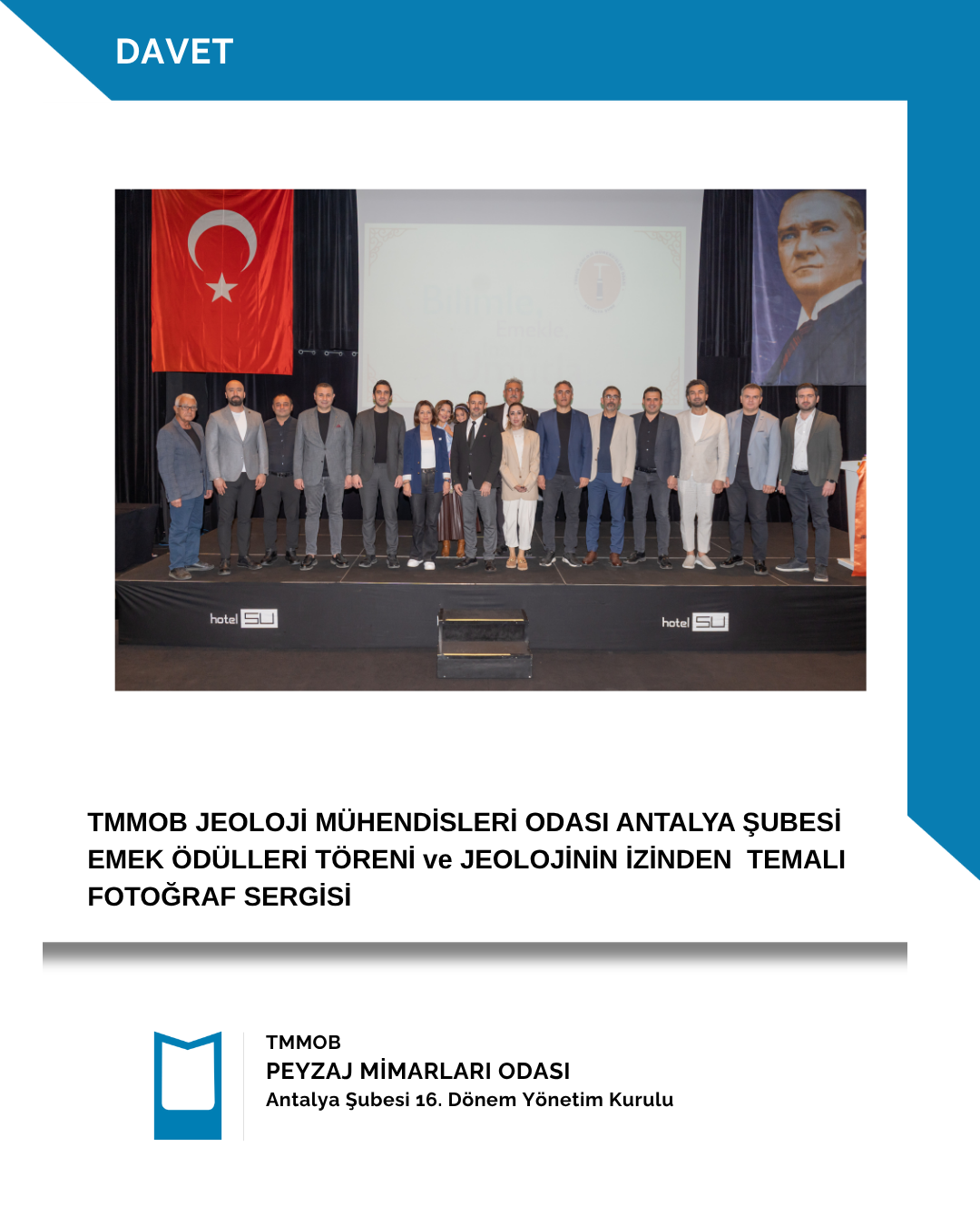 TMMOB JEOLOJİ MÜHENDİSLERİ ODASI ANTALYA ŞUBESİ -EMEK ÖDÜLLERİ TÖRENİ ve JEOLOJİNİN İZİNDEN TEMALI FOTOĞRAF SERGİSİ