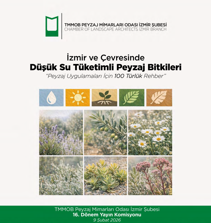 İZMİR VE ÇEVRESİNDE DÜŞÜK SU TÜKETİMLİ PEYZAJ BİTKİLERİ - 100 TÜR KİTAPÇIĞI