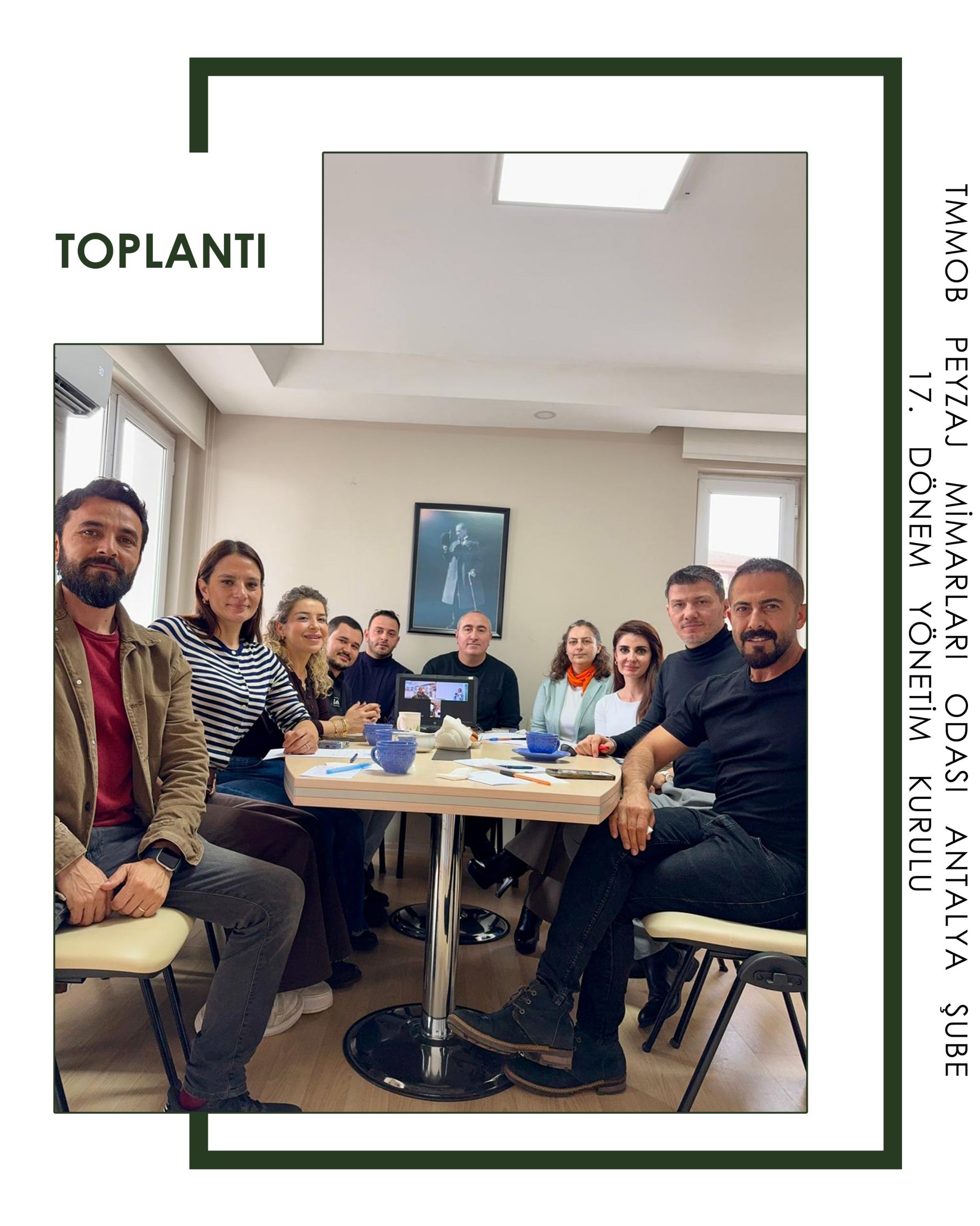 TMMOB PEYZAJ MİMARLARI ODASI ANTALYA ŞUBESİ 17.DÖNEM YÖNETİM KURULU GÖREV DAĞILIMI