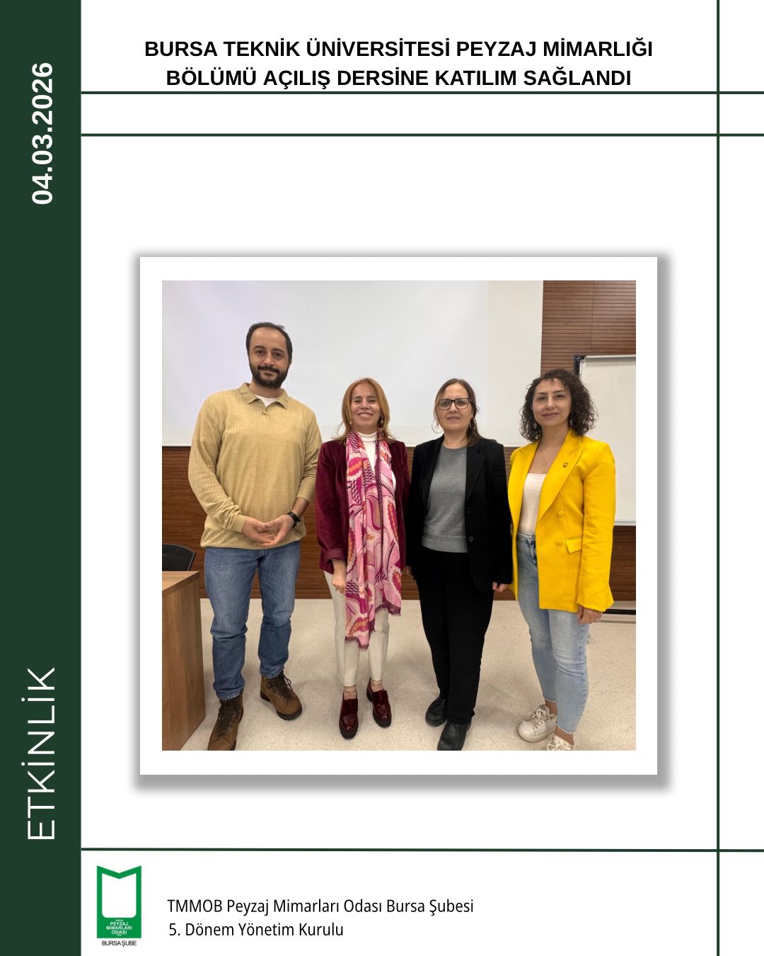 BURSA TEKNİK ÜNİVERSİTESİ PEYZAJ MİMARLIĞI BÖLÜMÜ AÇILIŞ DERSİNE KATILIM SAĞLANDI