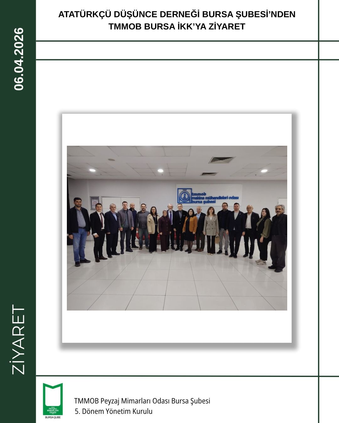 ATATÜRKÇÜ DÜŞÜNCE DERNEĞİ BURSA ŞUBESİ’NDEN TMMOB BURSA İKK’YA ZİYARET