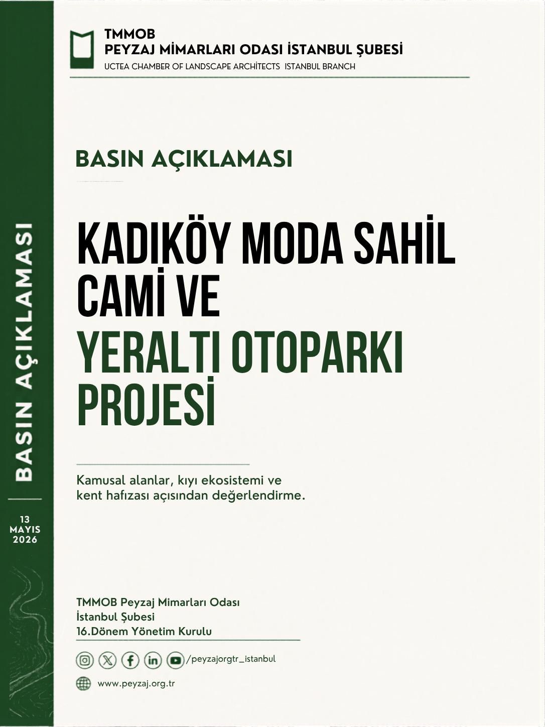 BASIN AÇIKLAMASI Kadıköy Moda Sahil Cami ve Yeraltı Otoparkı Projesine İlişkin İklim Değişikliği ve Kamusal Alan Değerlendirmesi