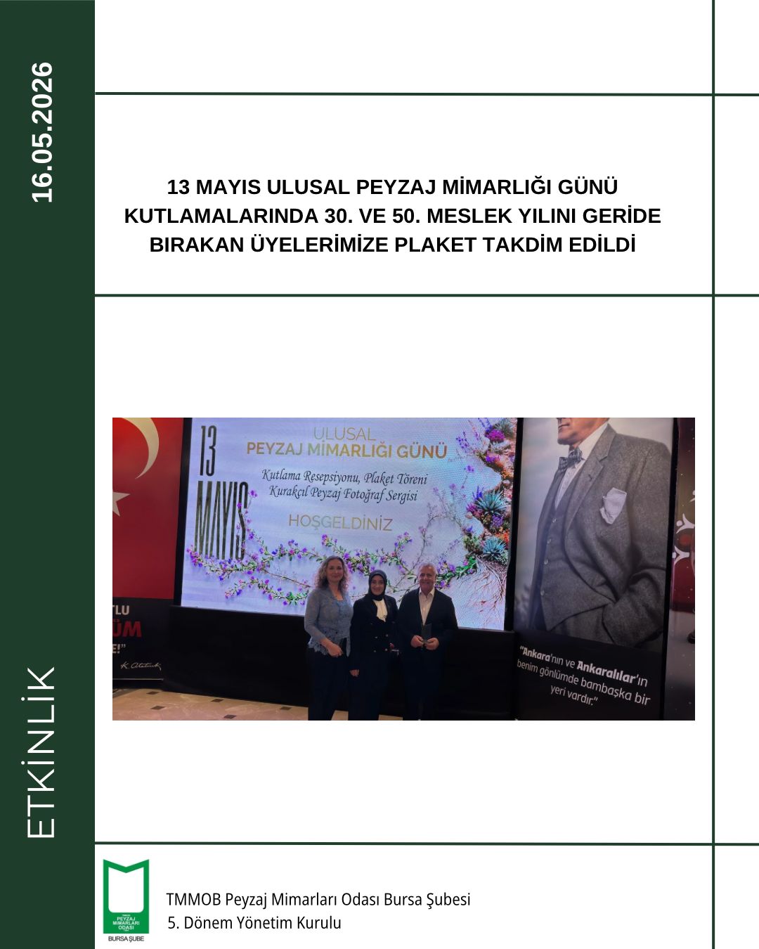 13 MAYIS ULUSAL PEYZAJ MİMARLIĞI GÜNÜ KUTLAMALARINDA 30. VE 50. MESLEK YILINI GERİDE BIRAKAN ÜYELERİMİZE PLAKET TAKDİM EDİLDİ