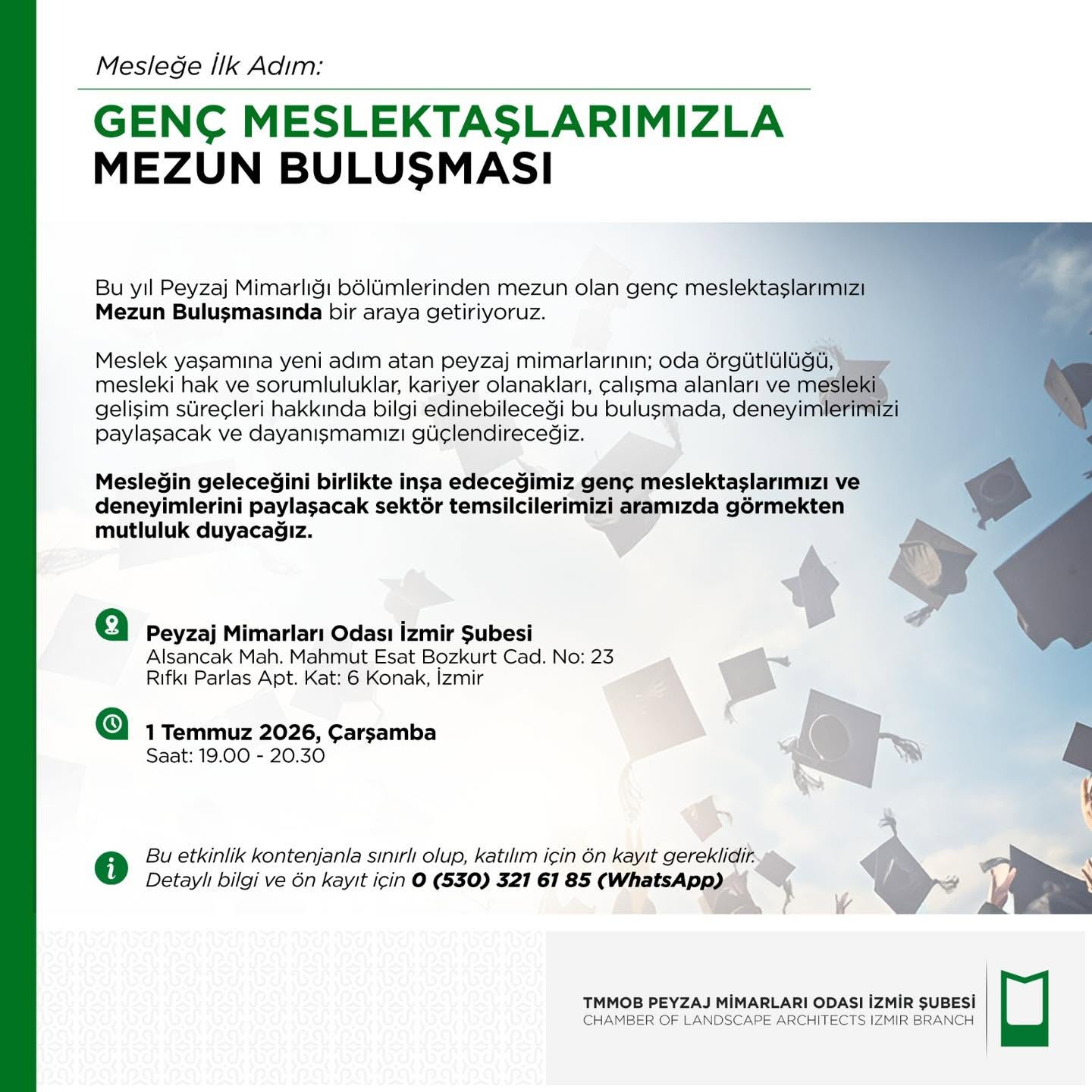 MESLEĞE İLK ADIM: GENÇ MESLEKTAŞLARIMIZLA MEZUN BULUŞMASI