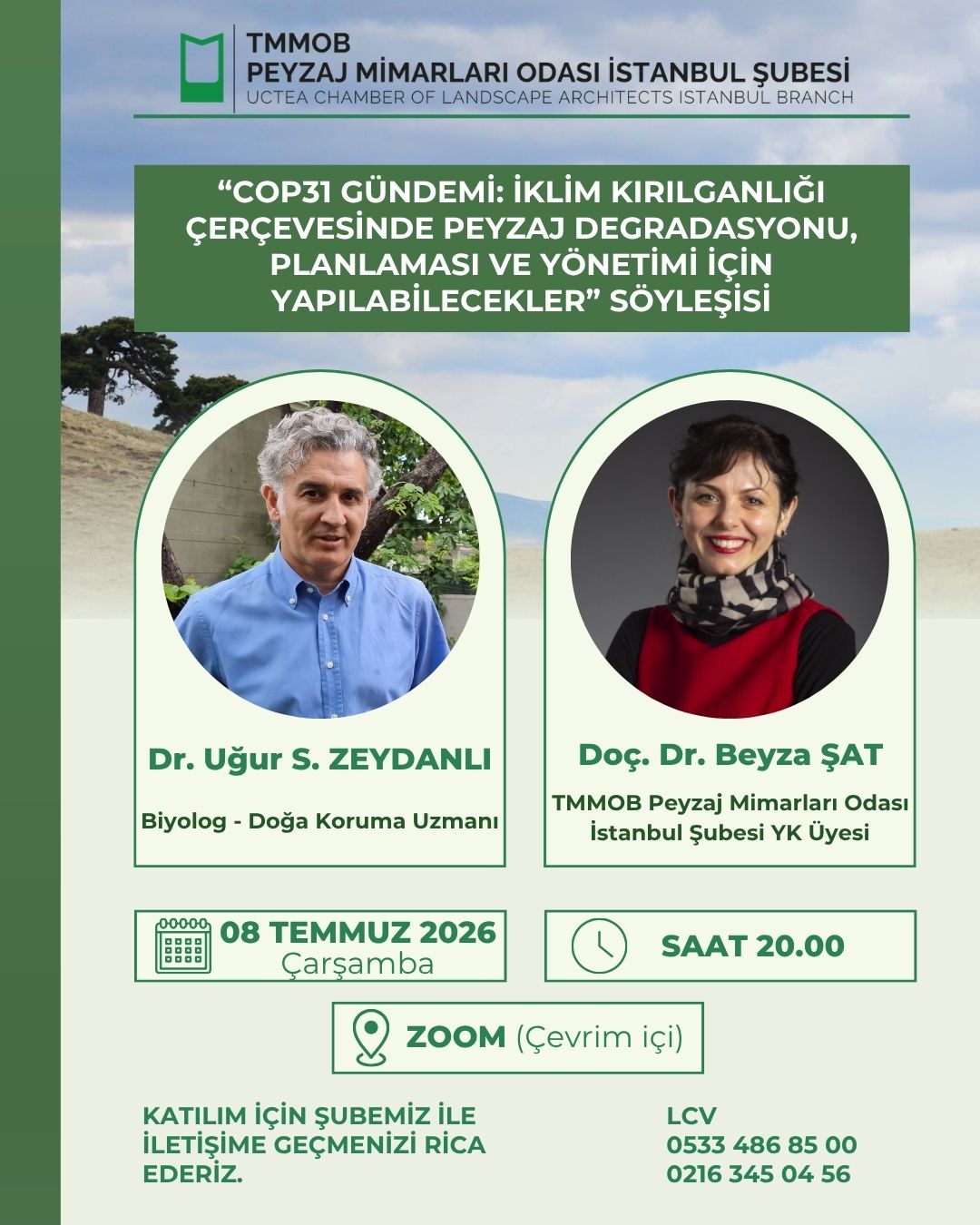SÖYLEŞİ - "COP31 GÜNDEMİ: İKLİM KIRILGANLIĞI ÇERÇEVESİNDE PEYZAJ DEGRADASYONU, PLANLAMASI VE YÖNETİMİ İÇİN YAPILABİLECEKLER"