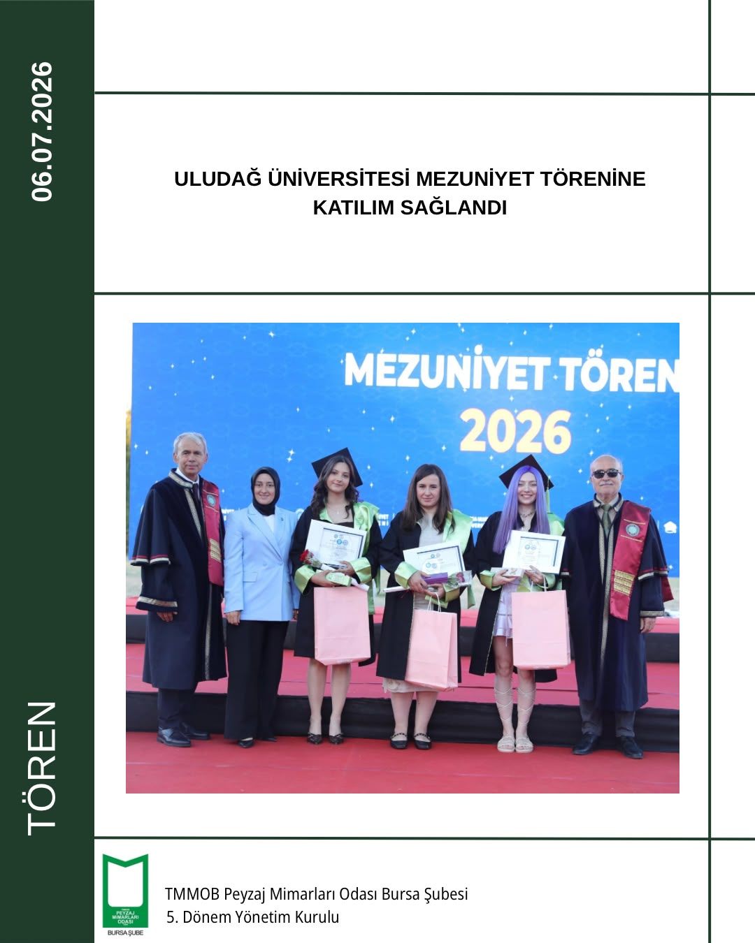 ULUDAĞ ÜNİVERSİTESİ MEZUNİYET TÖRENİNE KATILIM SAĞLANDI